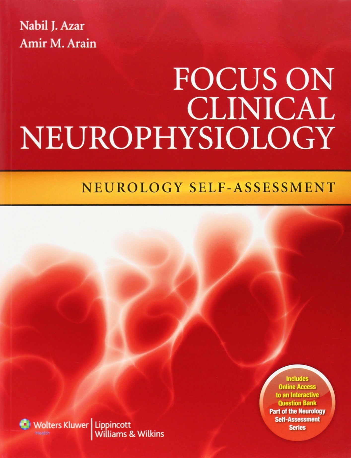 Focus on Clinical Neurophysiology: Neurology Self-Assessment (Neurology Self-Assessment Series) 1st Edition