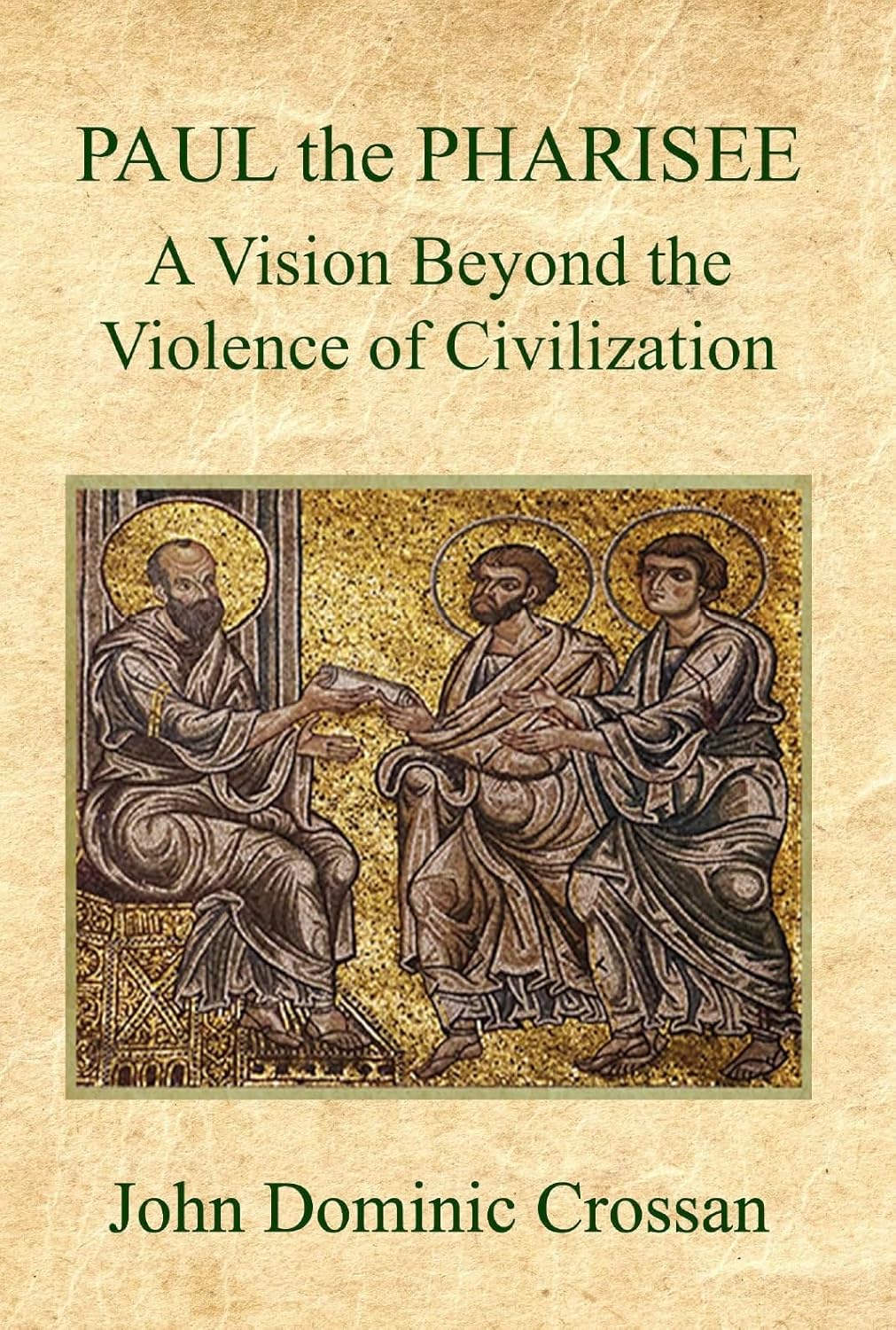 Paul the Pharisee: A Vision Beyond the Violence of Civilization      Kindle Edition