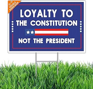 Loyalty to the Constitution Yard Sign – Anti Trump Protest Sign 18"x12" Double Sided – Resist Fascism Lawn Sign with H Stake – Outdoor Political Sign for Democracy Supporters