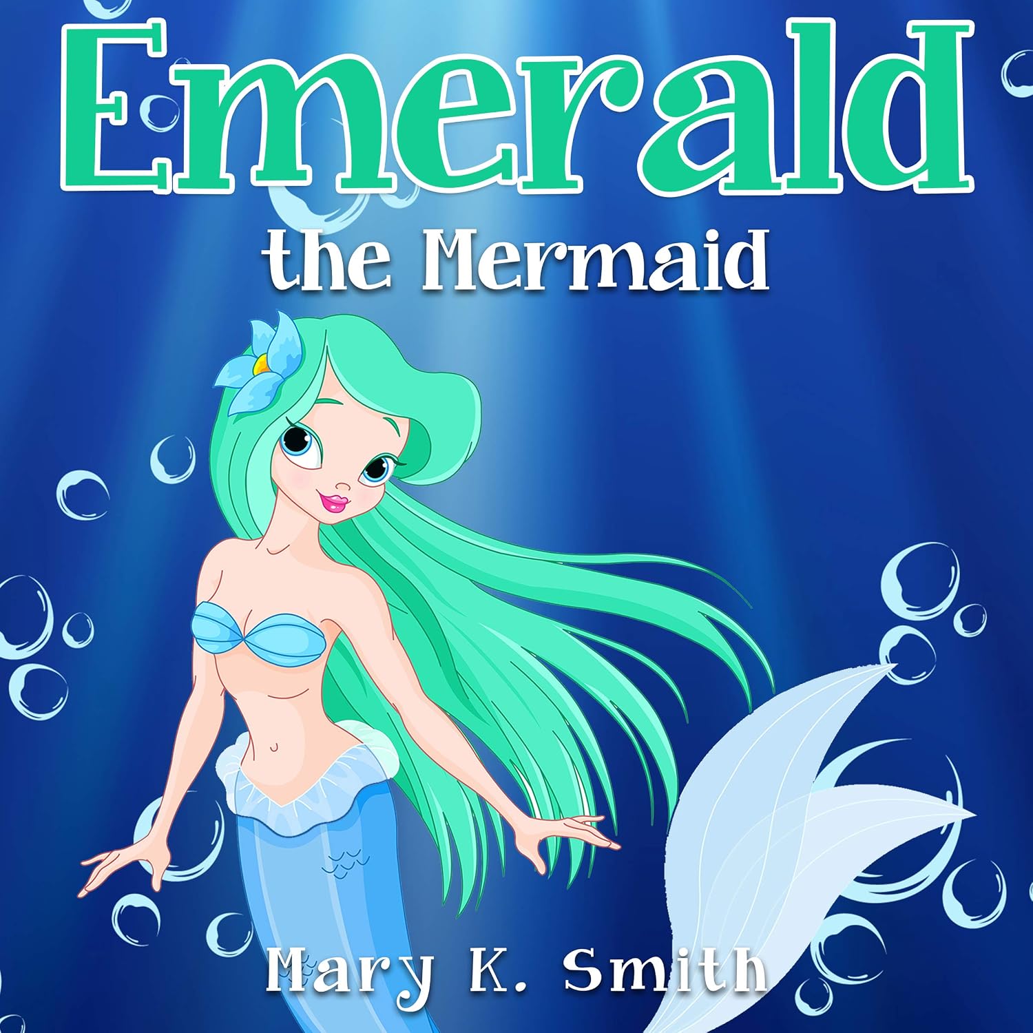Emerald the Mermaid: Cute Fairy Tale Bedtime Story for Kids (Sunshine Reading, Book 4)