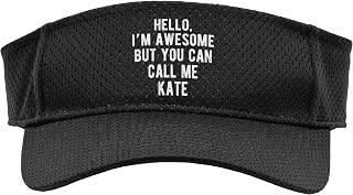 I'm Awesome But You Can Call Me Kate Funny Kate Name Sport Sun Visor