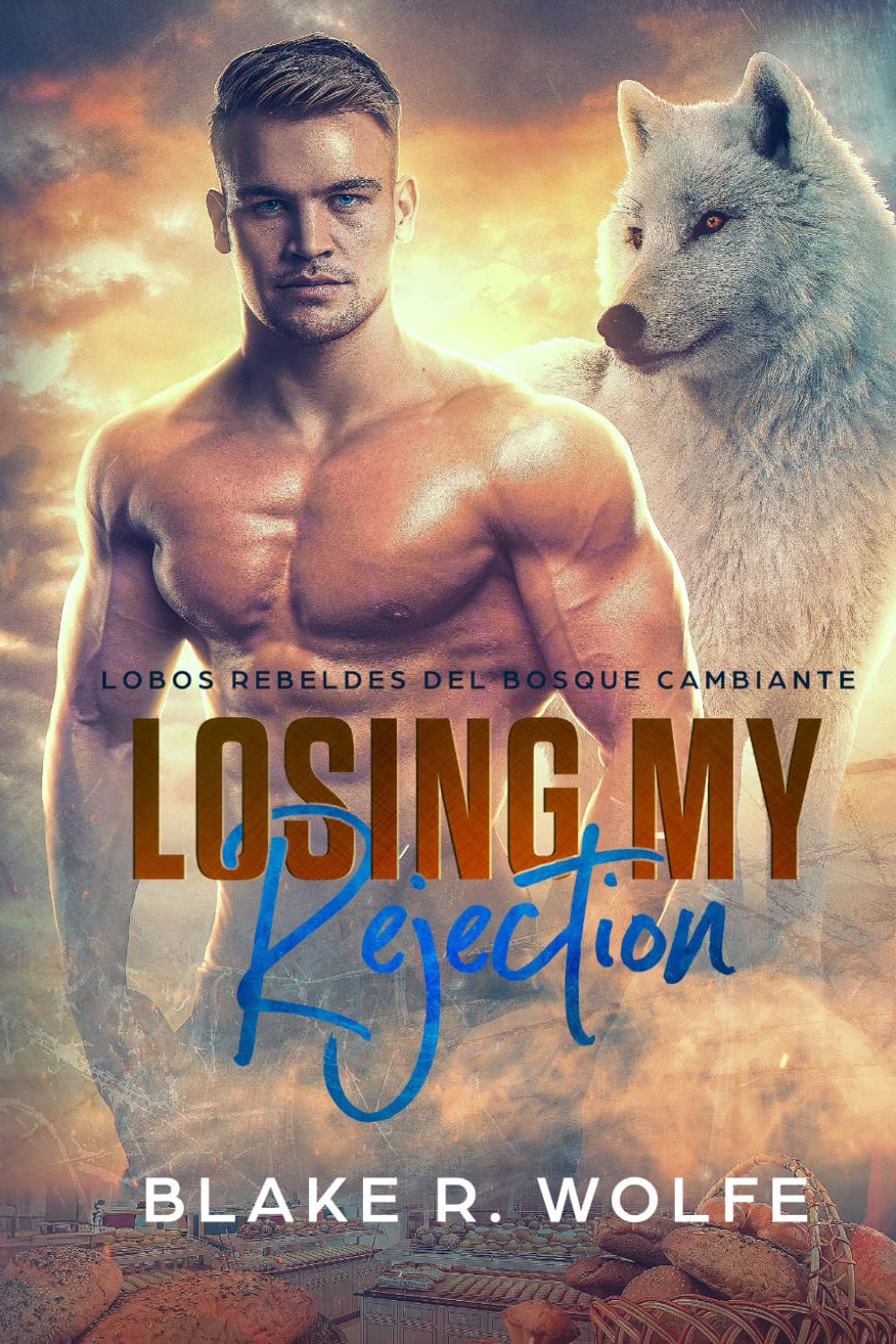 Losing My Rejection (Versión en español): Romance paranormal de pueblo pequeño con cambiaformas gay (Lobos Rebeldes del Bosque Cambiante)