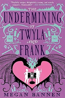 The Undermining of Twyla and Frank The Undermining of Twyla and Frank book cover