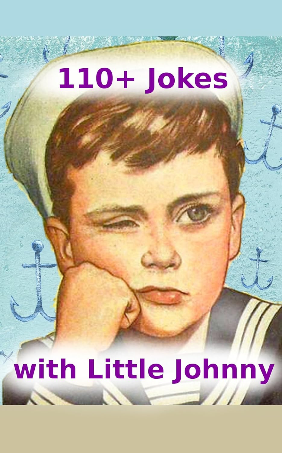 110+ Jokes with Little Johnny Kindle edition by Jester, Nick. Humor