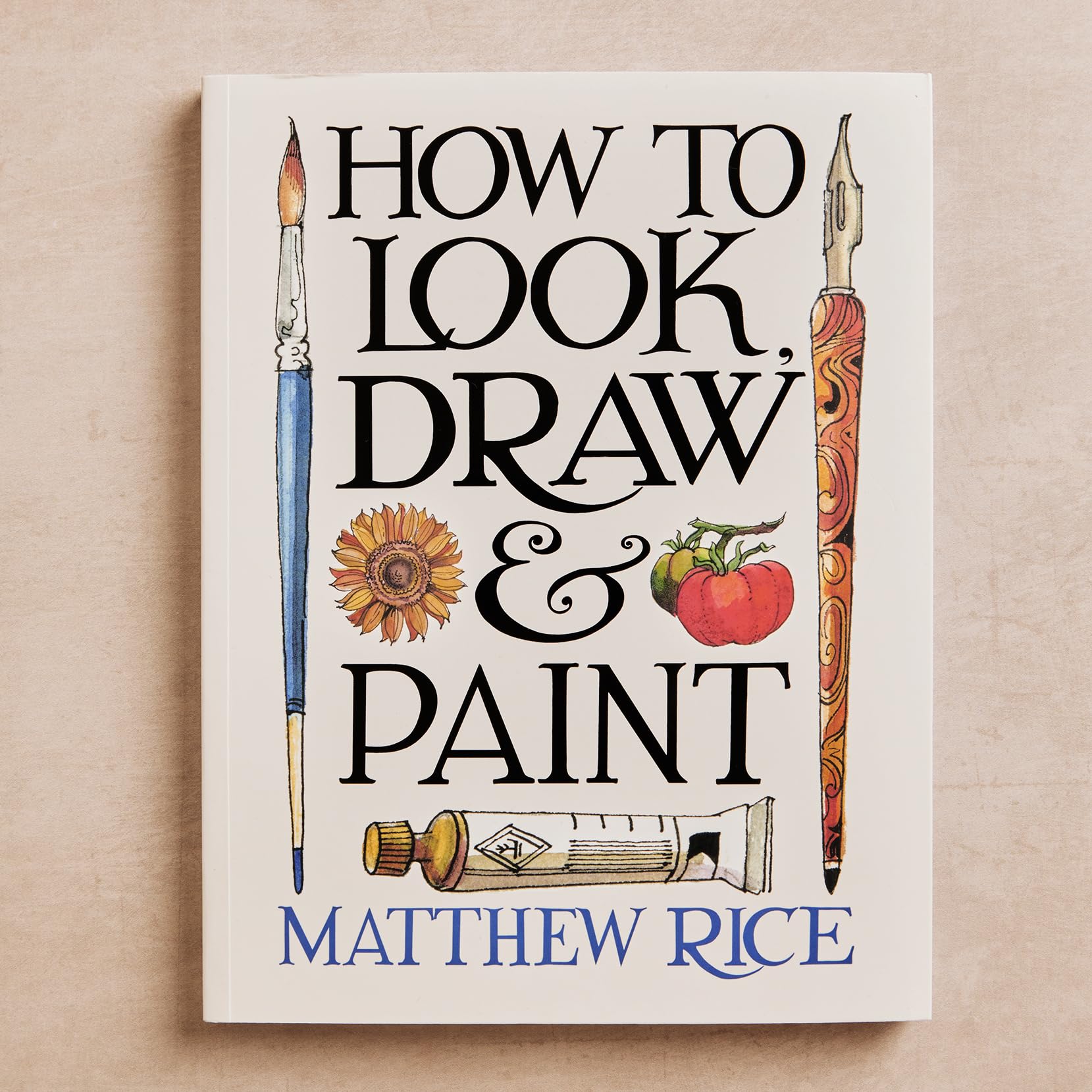 How to Look, Draw & Paint
