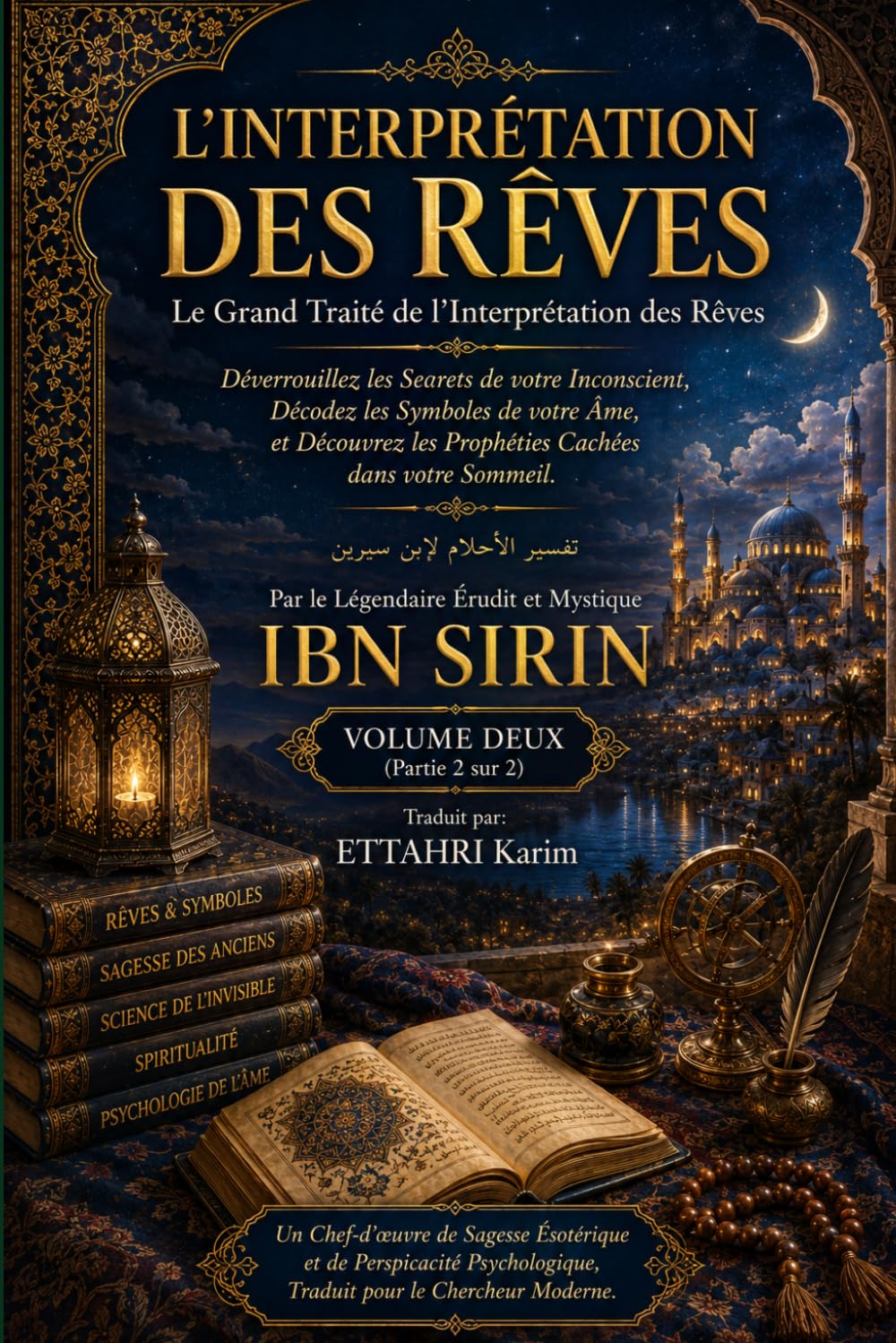 L'INTERPRÉTATION DES RÊVES: Le Grand Traité de l'Interprétation des Rêves Volume Deux