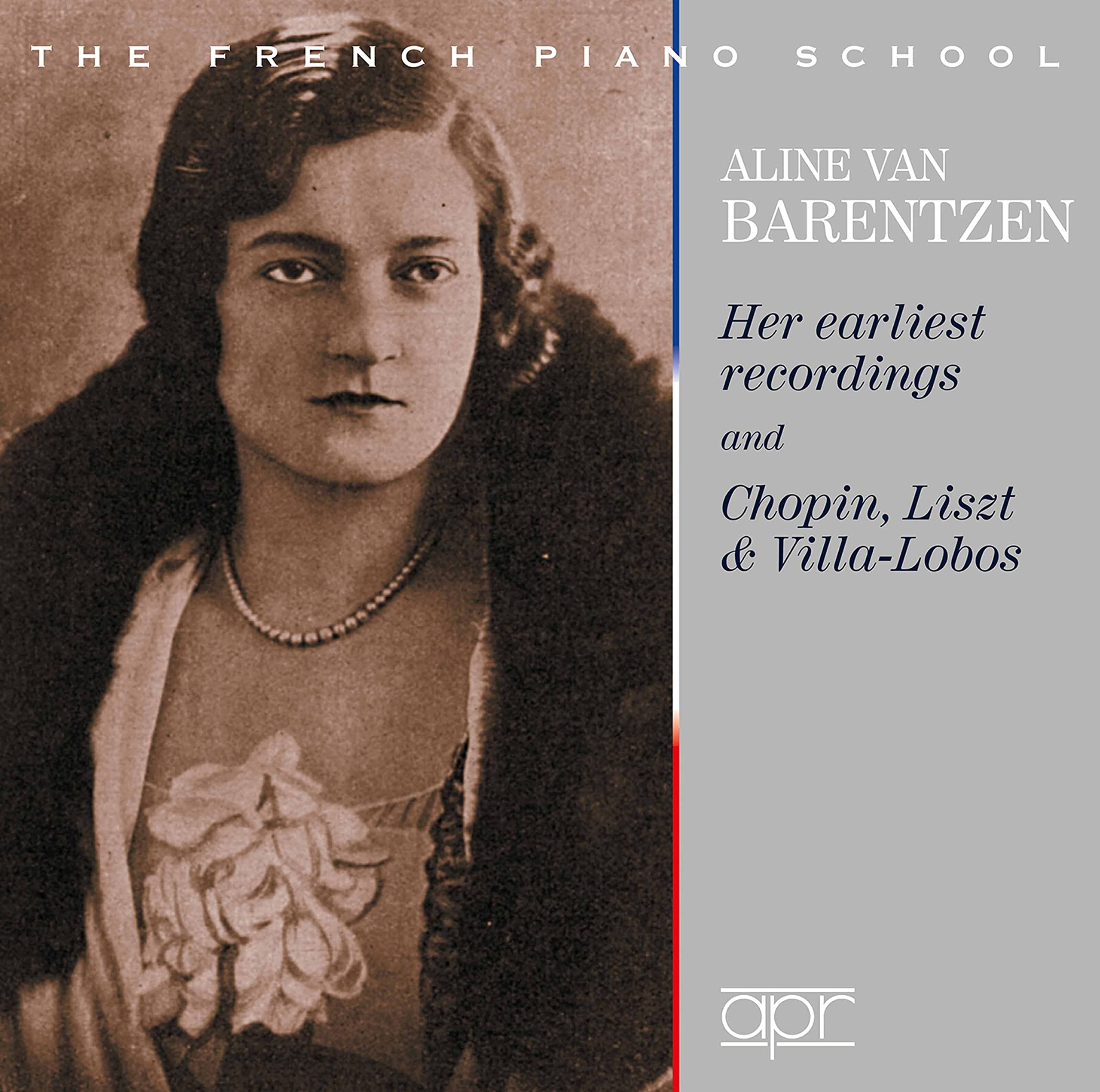Aline Van Barentzen: Her earliest recordings and Chopin, Liszt & Villa-Lobos