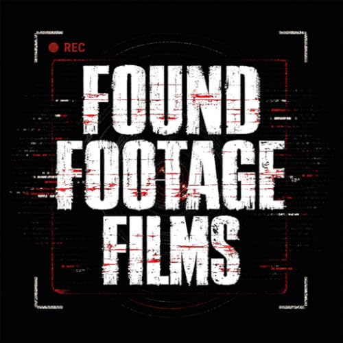 Found Footage Films