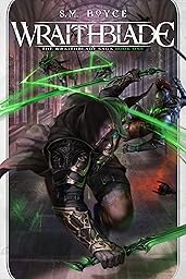 Wraithblade (The Wraithblade Saga Book 1)