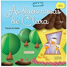 Conta comigo - As duas casas de Clara: As Duas Casas de Clara: 05