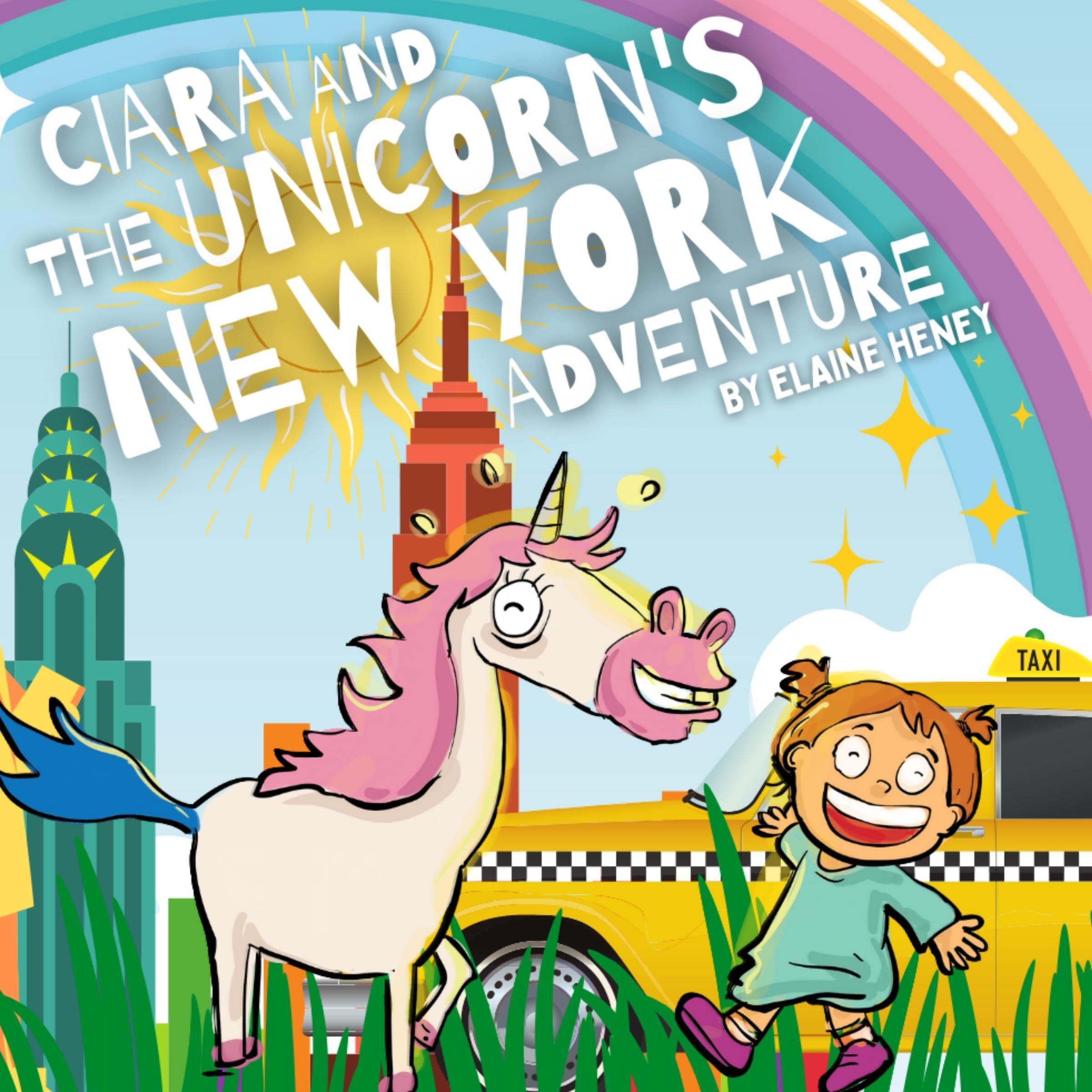 Cover art for Ciara and the Unicorn’s New York Adventure