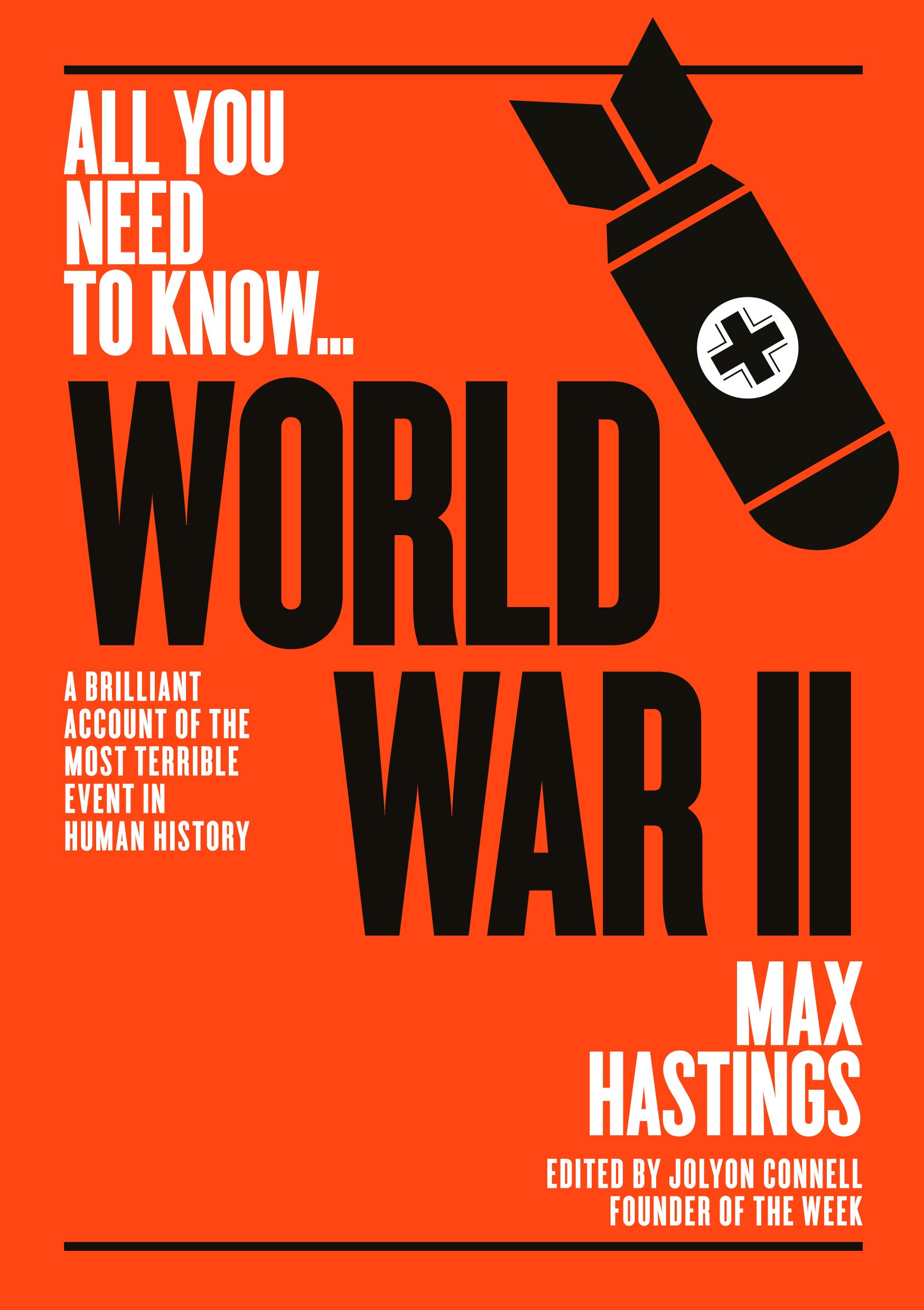All You Need To Know … World War II