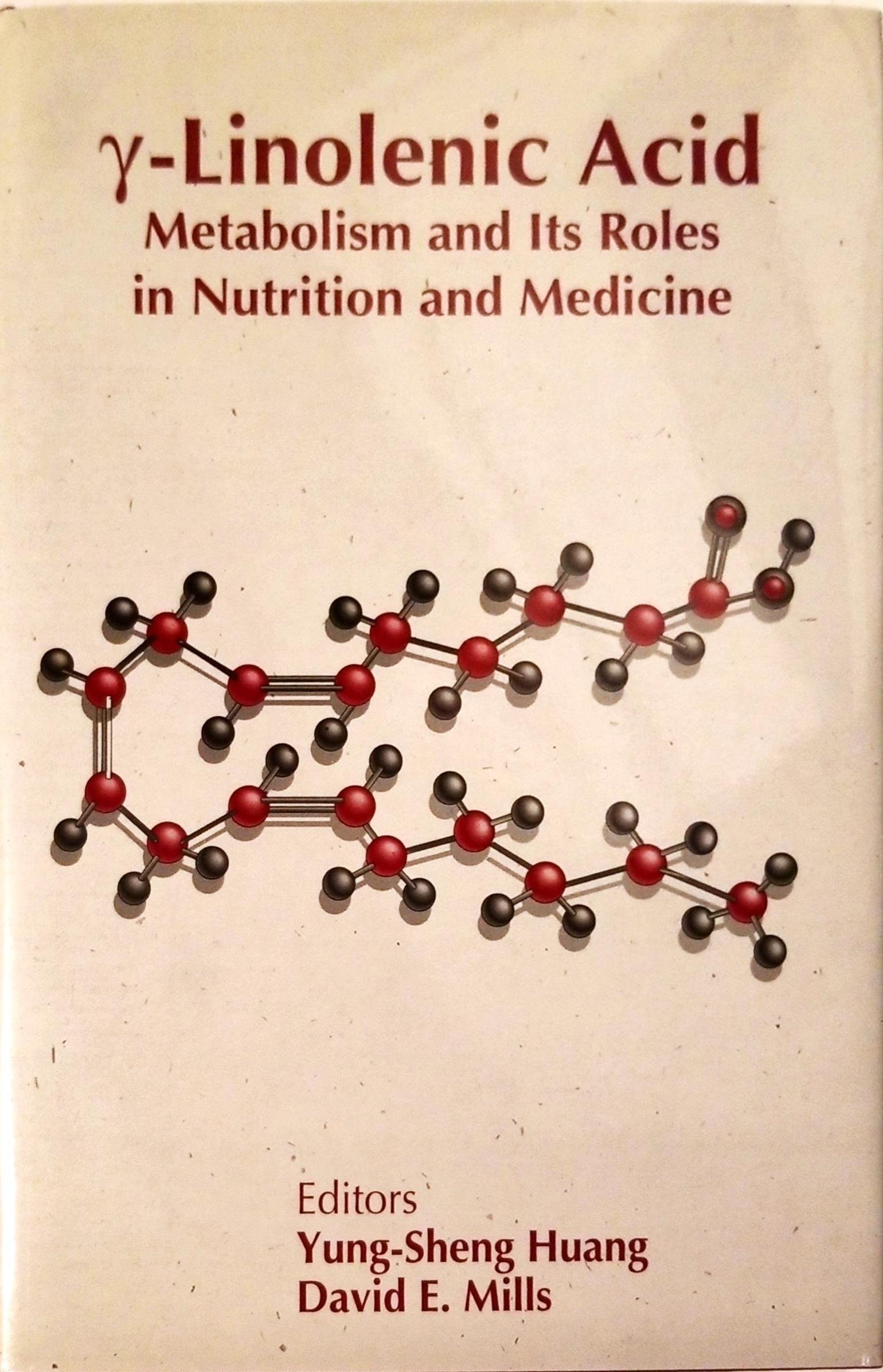 Buy Gamma -Linolenic Acid: Metabolism and Its Roles in Nutrition and Medicine — BookShops.in