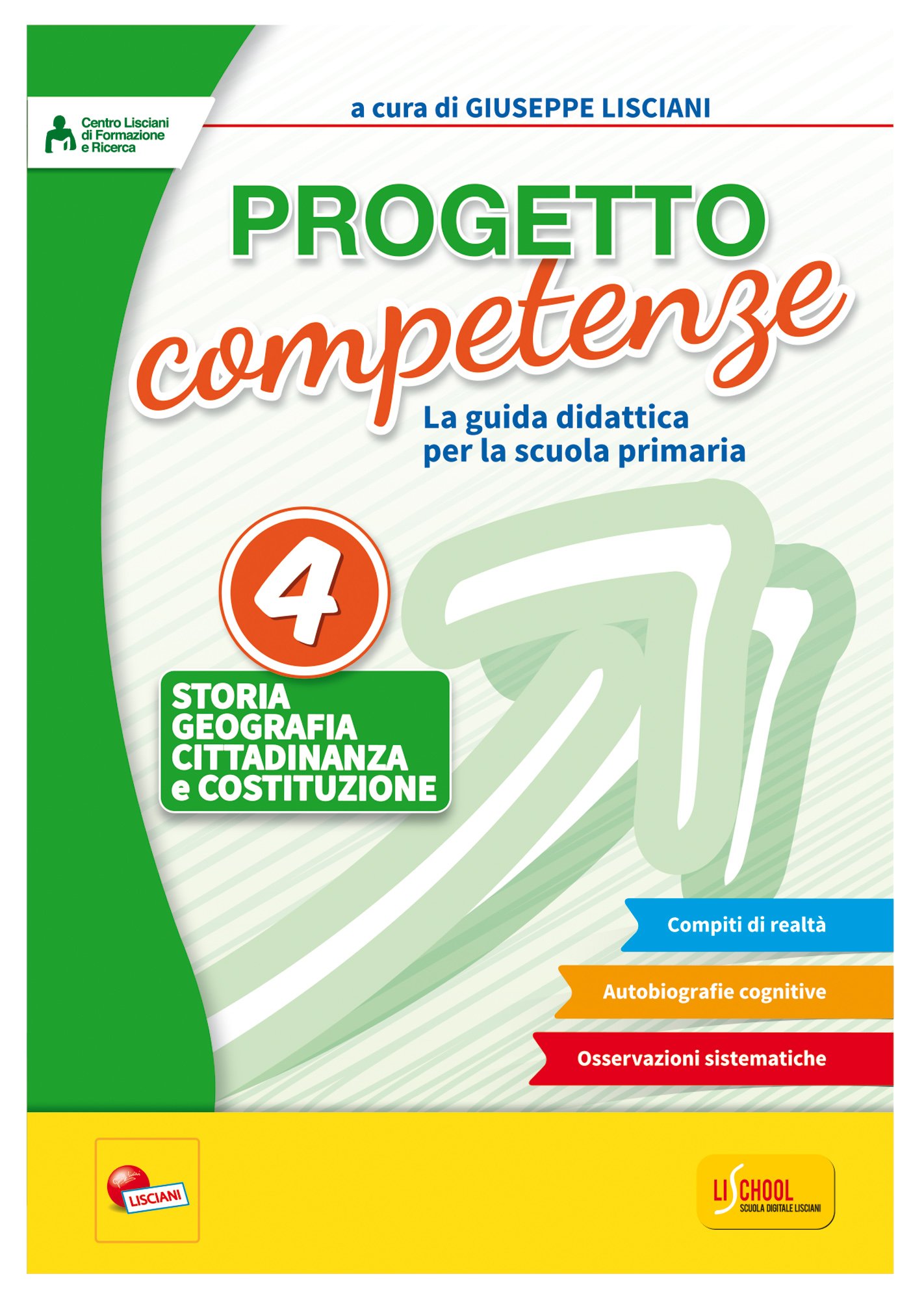 Progetto Competenze. La Guida Didattica Per La Scuola Primaria. Storia, Geografia, Cittadinanza (Vol. 4) - 4