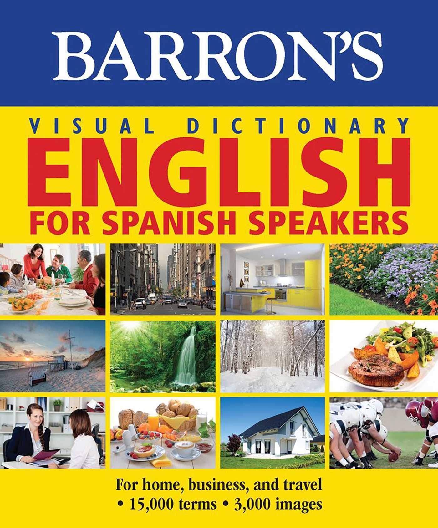Barron's Visual Dictionary: English for Spanish Speakers: For Home, for Business, and Travel: Ingles Para Hispanohablantes