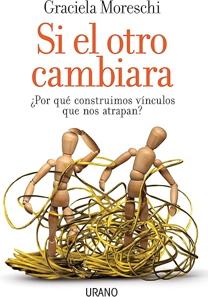 Si el otro cambiara (Spanish Edition)