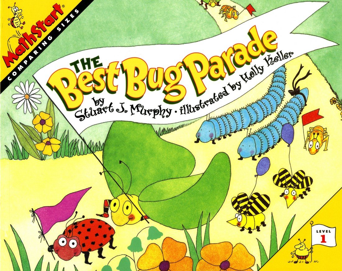 Stuart J. MurphyThe Best Bug Parade: Math Start - 1: Comparing Sizes
