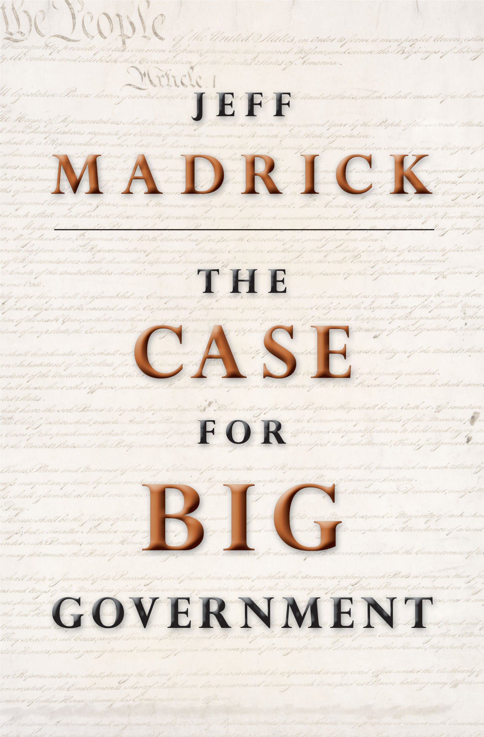 The Case for Big Government (The Public Square)