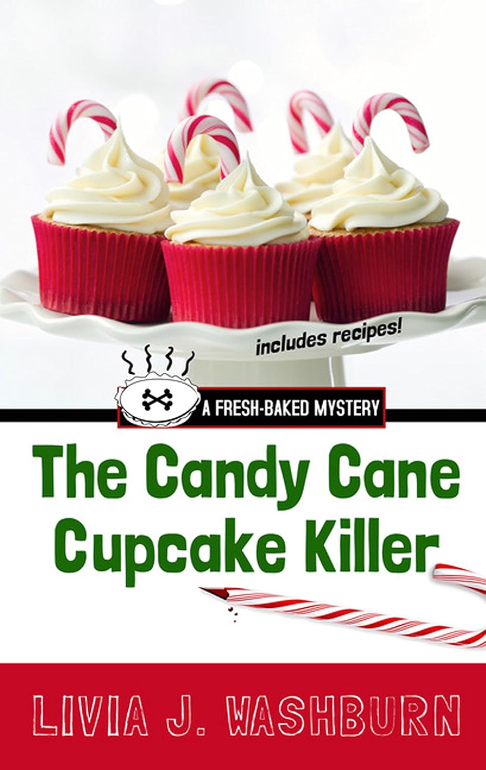 The Candy Cane Cupcake Killerp (A FreshBaked Mystery) Washburn, Livia