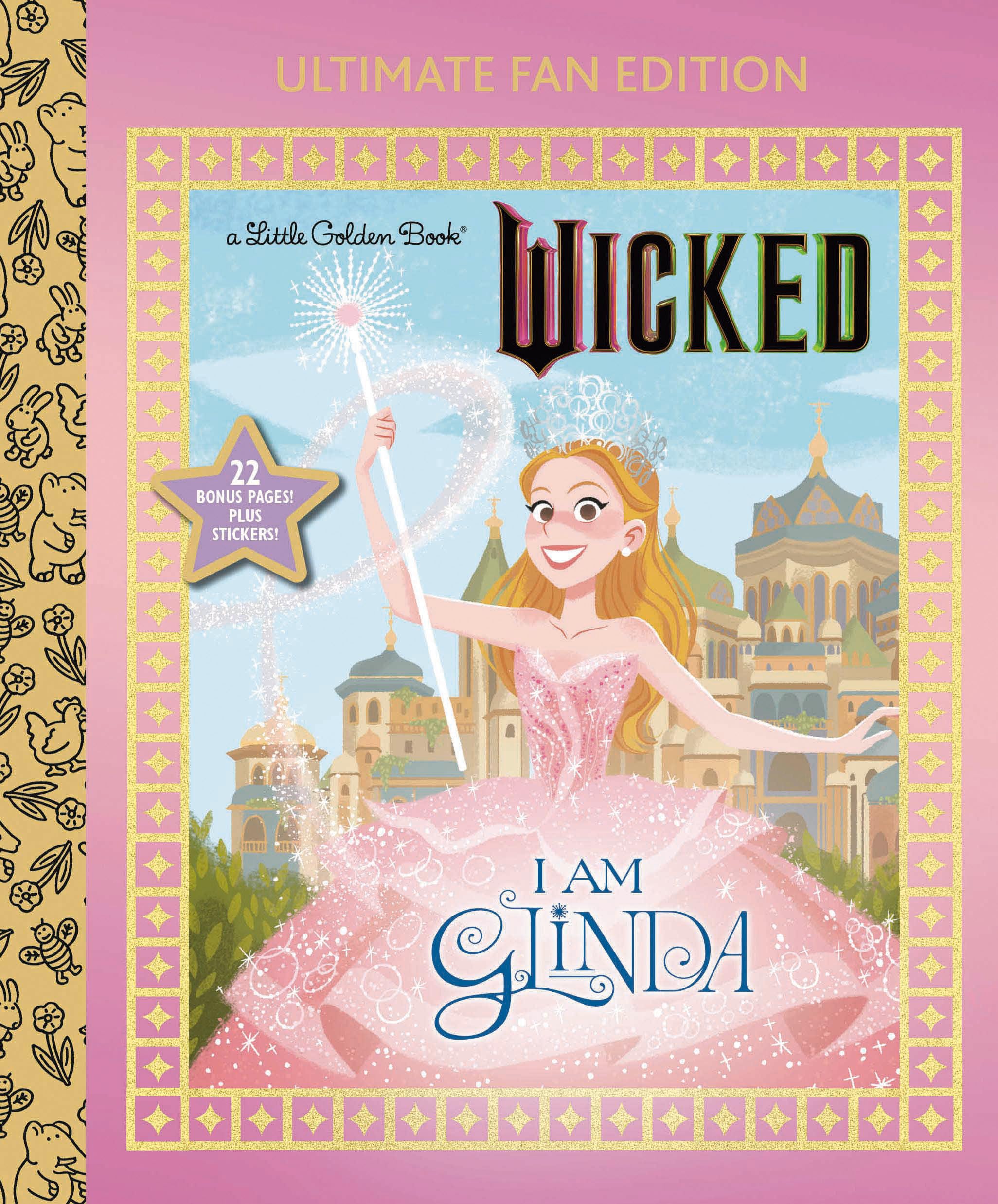 I Am Glinda: Ultimate Fan Edition (Universal Pictures Wicked): 22 Bonus Pages! Stickers! (Little Golden Book)