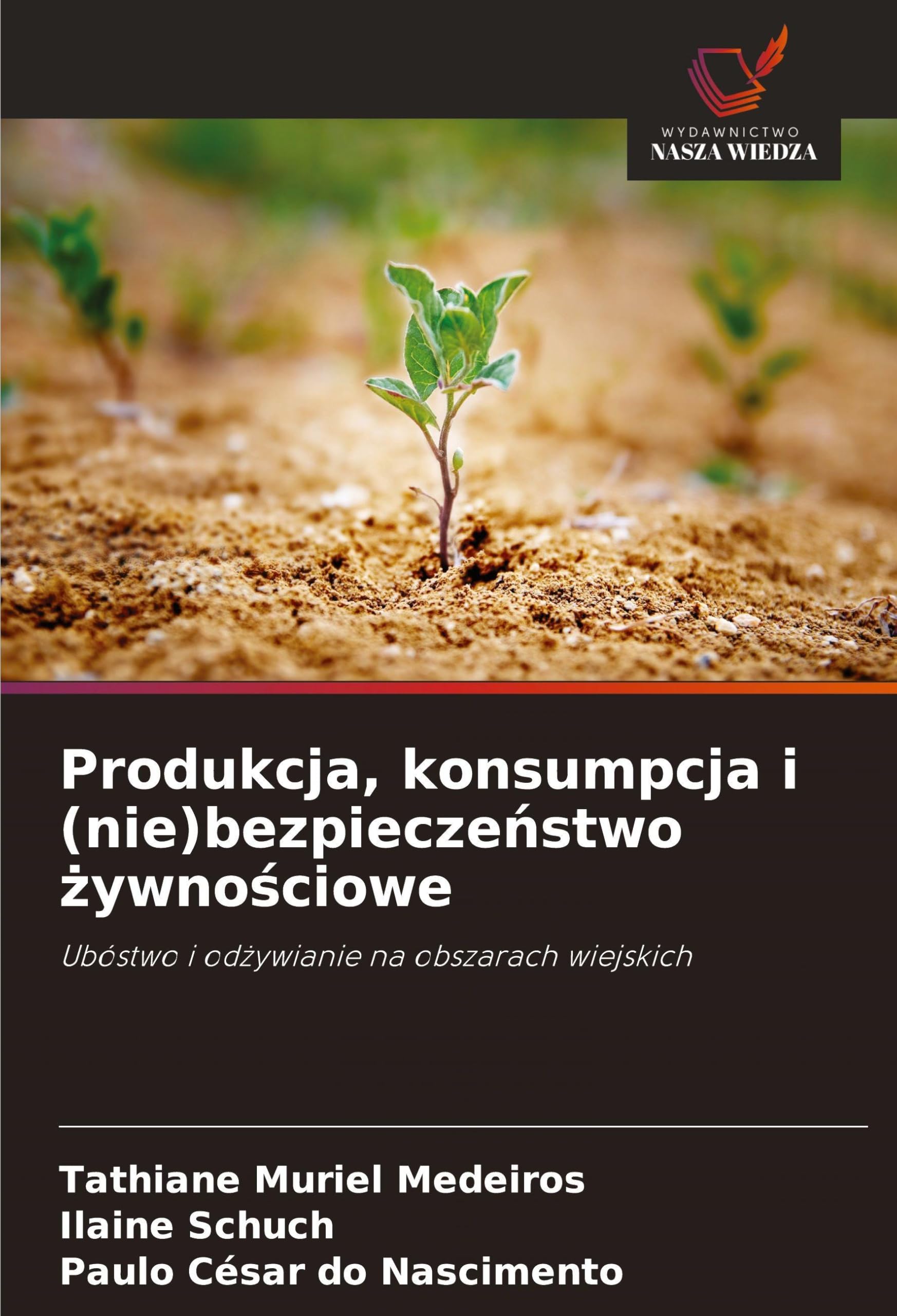 Produkcja, konsumpcja i (nie)bezpiecze¿stwo ¿ywno¿ciowe: Ubóstwo i od¿ywianie na obszarach wiejskich
