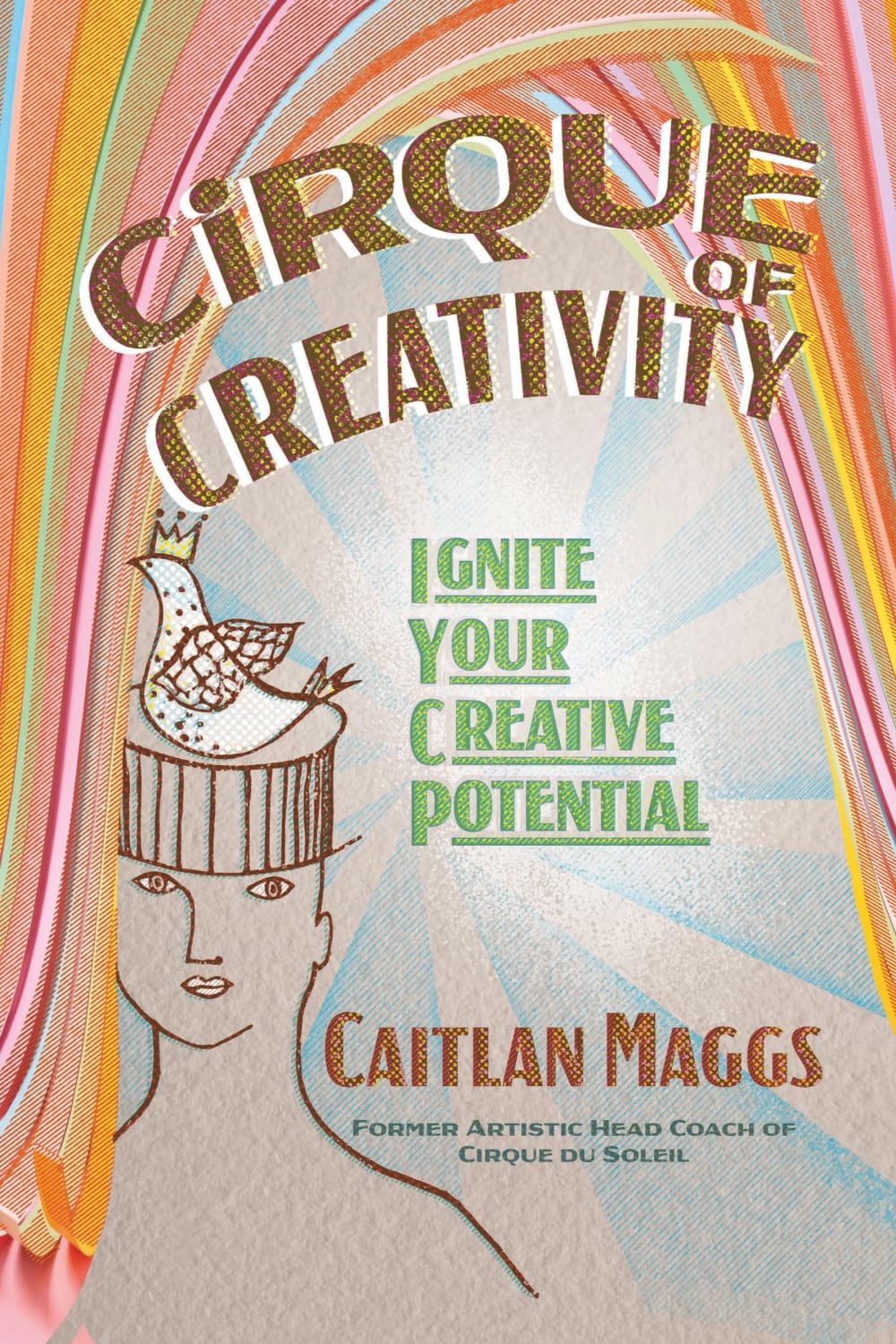 Cirque of Creativity: Ignite Your Creative Potential