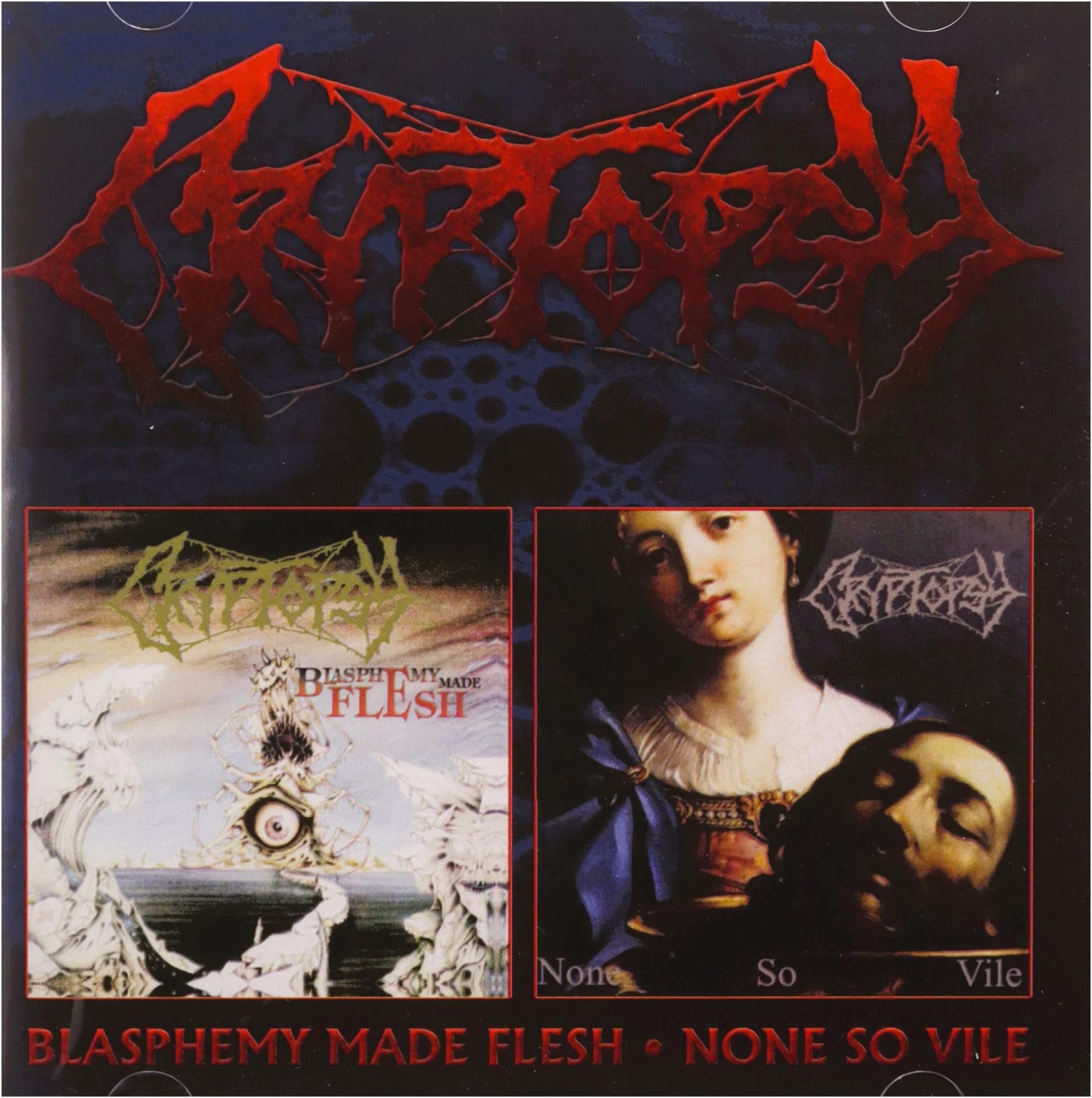 Blasphemy Made Flesh / None So Vile