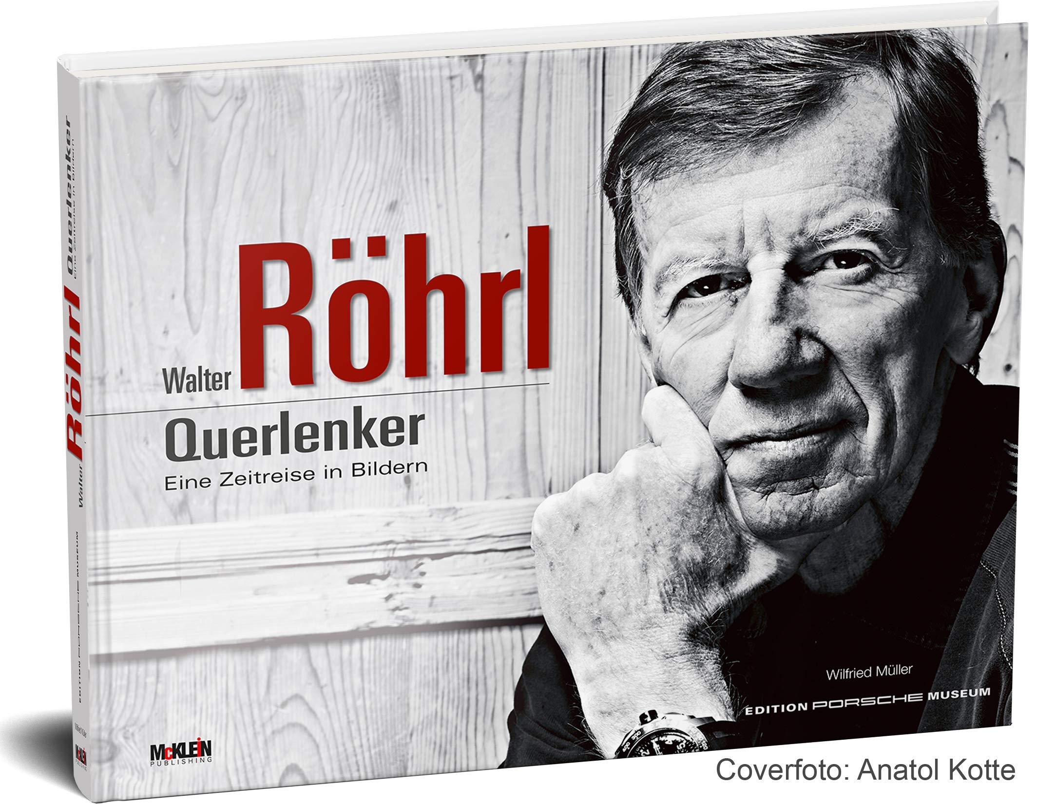 Walter Röhrl - Querlenker: Eine Zeitreise in Bildern