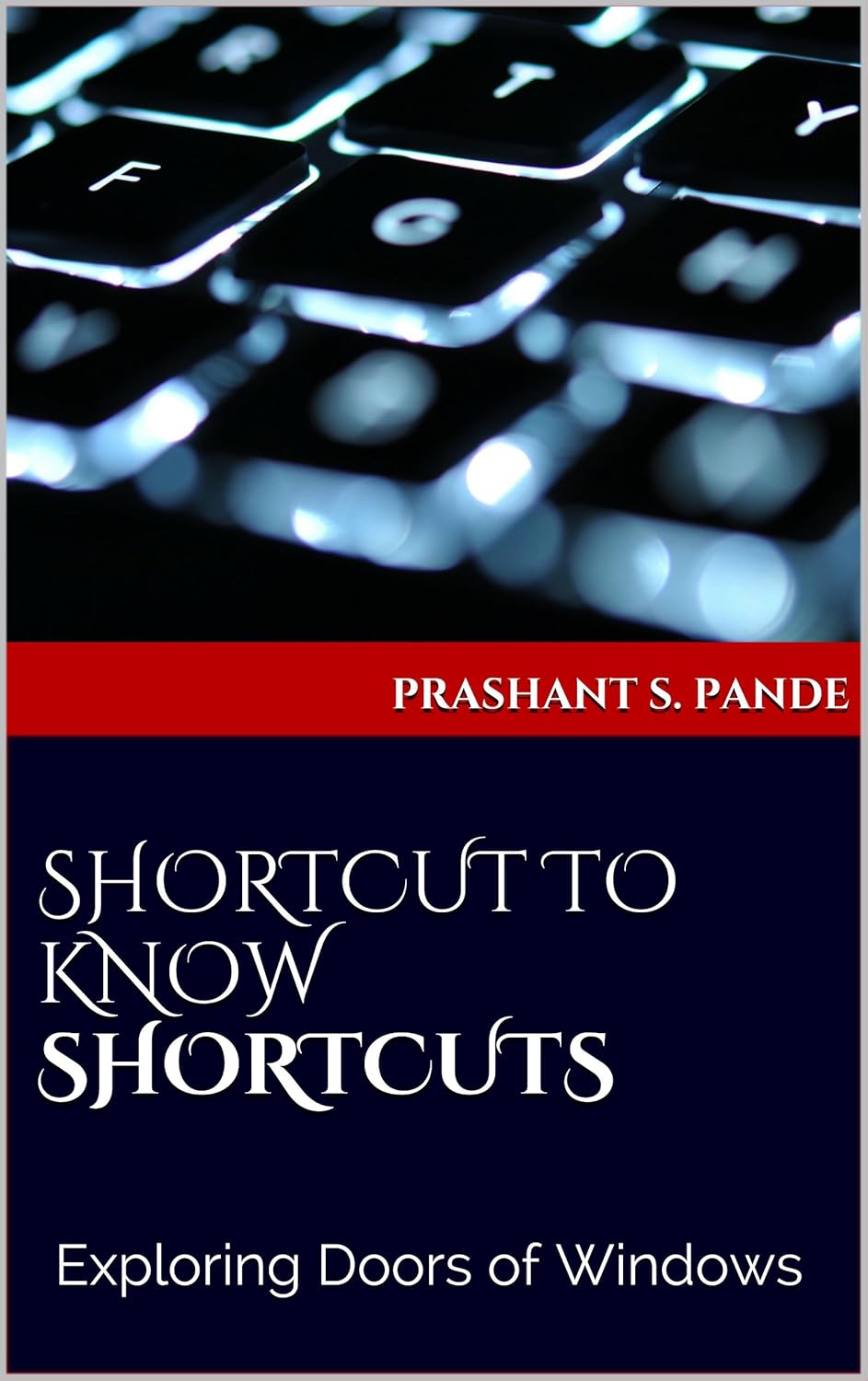 SHORTCUT TO KNOW SHORTCUTS Exploring Doors of Windows