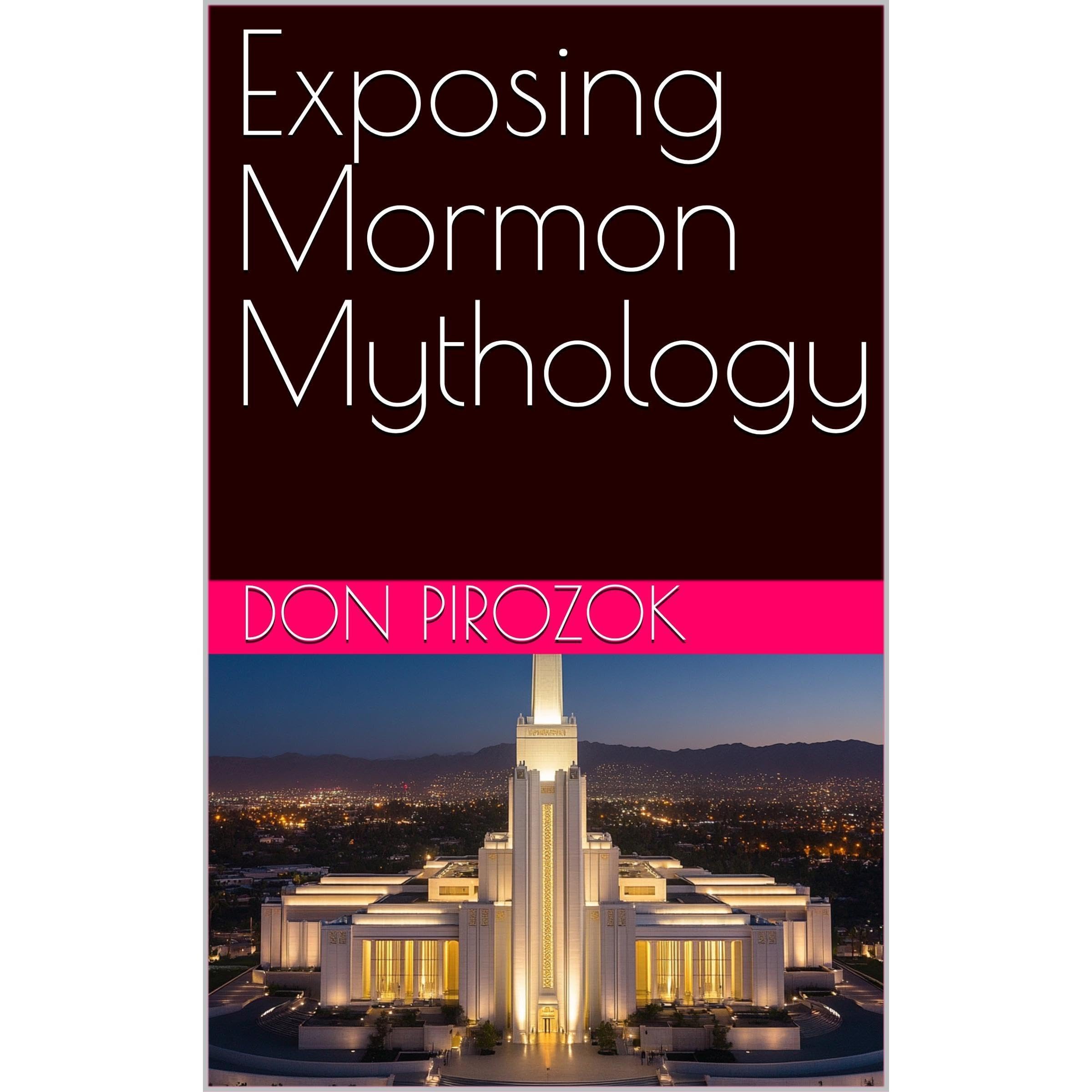 Exposing Mormon Mythology