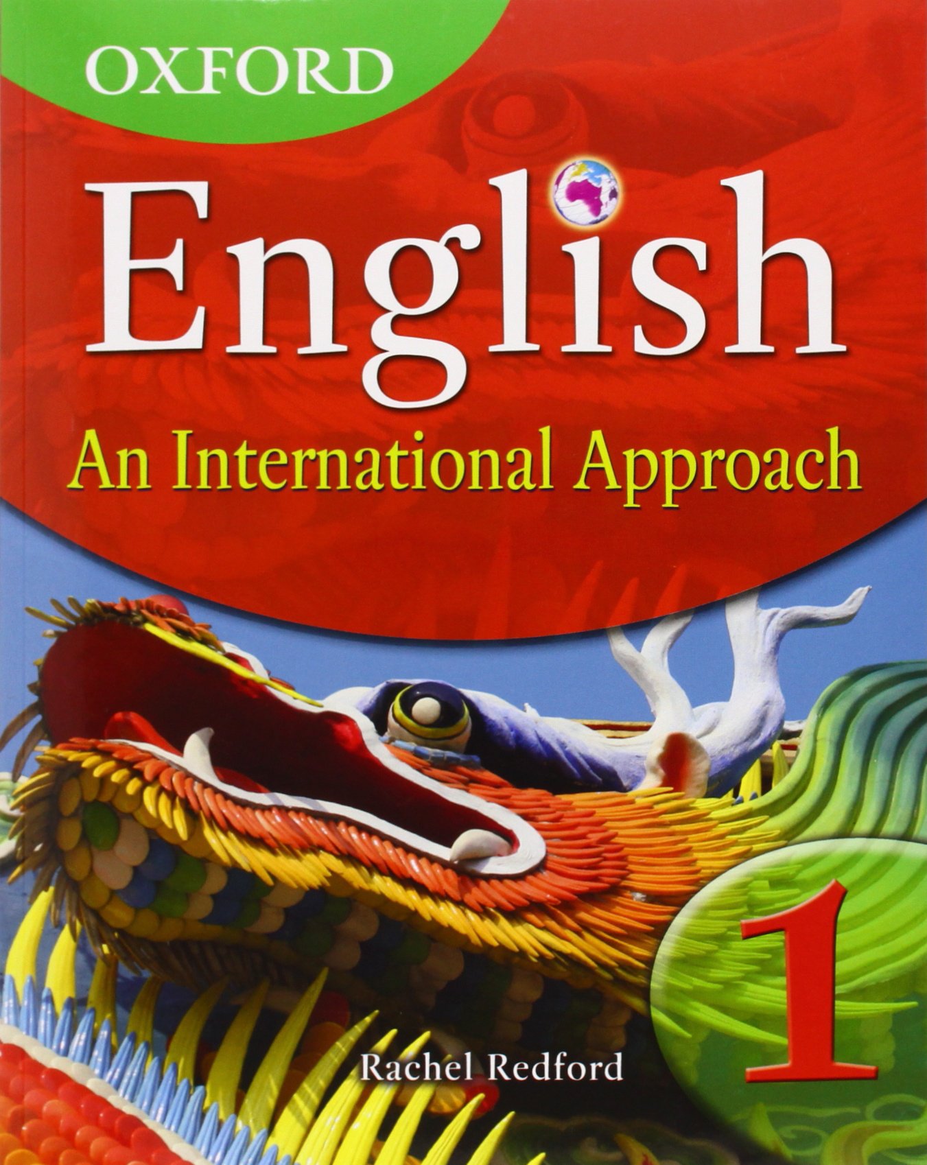 Oxford University Press Espaea, S.A. Oxford English: An International Approach 1. Student's Book