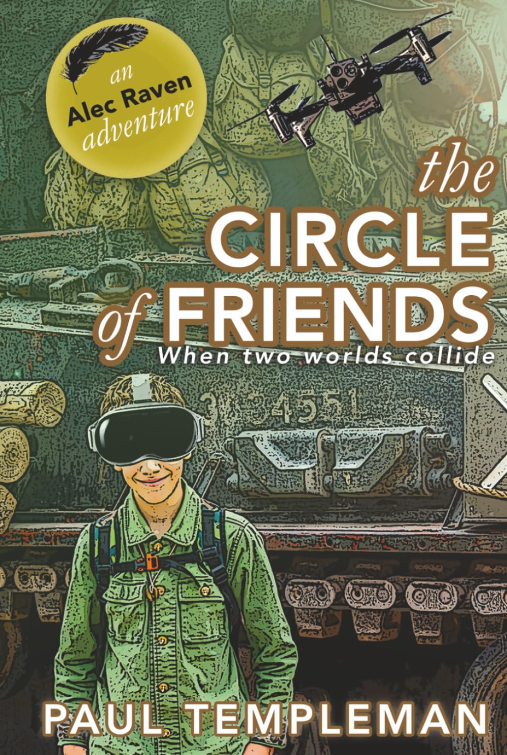 The Circle of Friends: An Alec Raven Adventure (The Alec Raven Adventures)