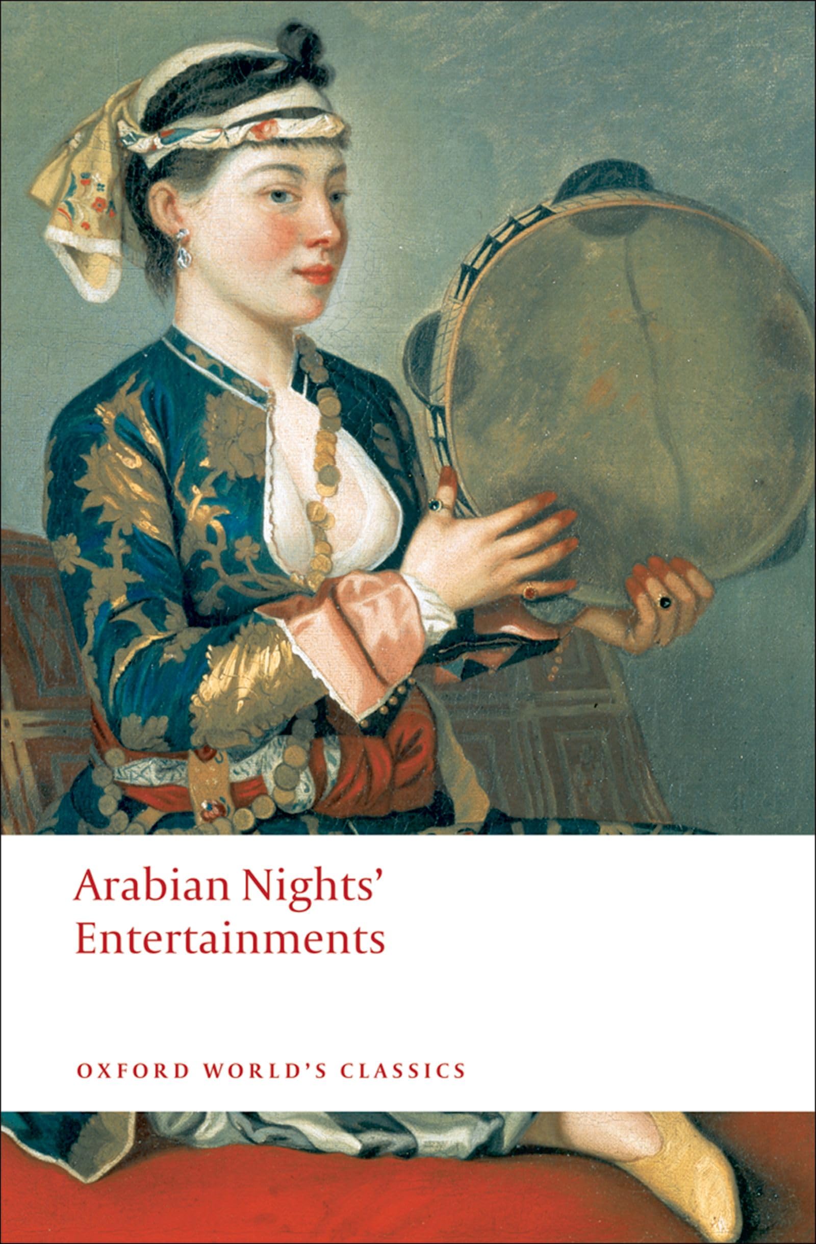 Arabian Nights' Entertainments (Oxford World's Classics),Rober ,