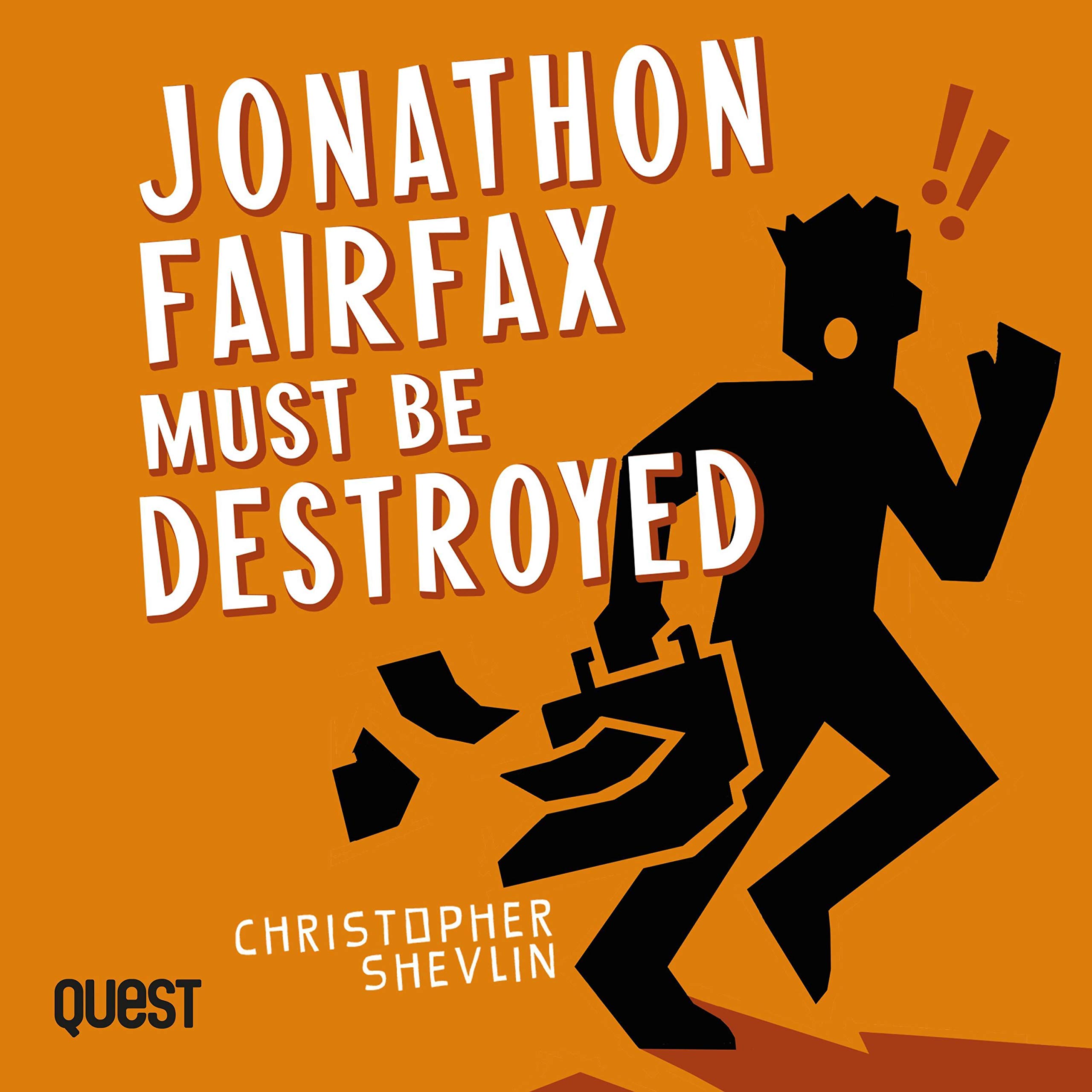 Cover art for Jonathon Fairfax Must Be Destroyed