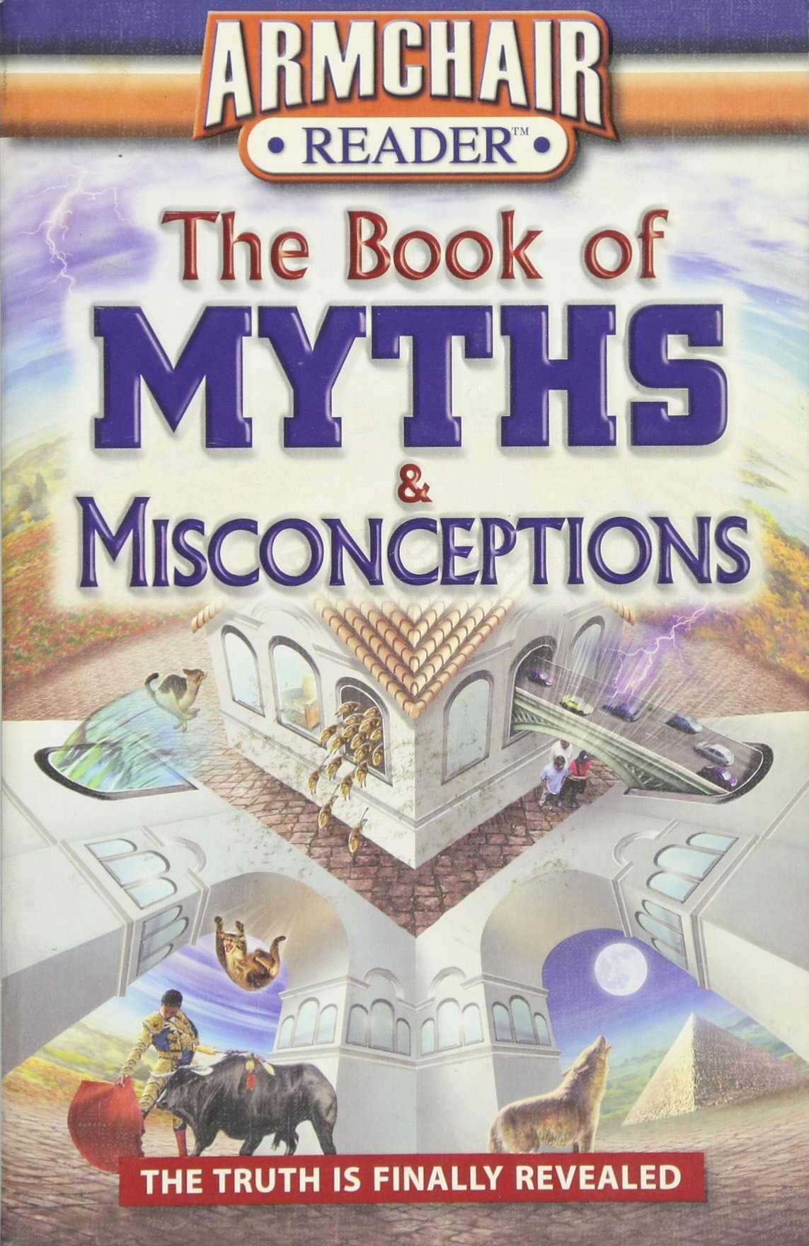 Armchair Reader: The Book of Myths & Misconceptions