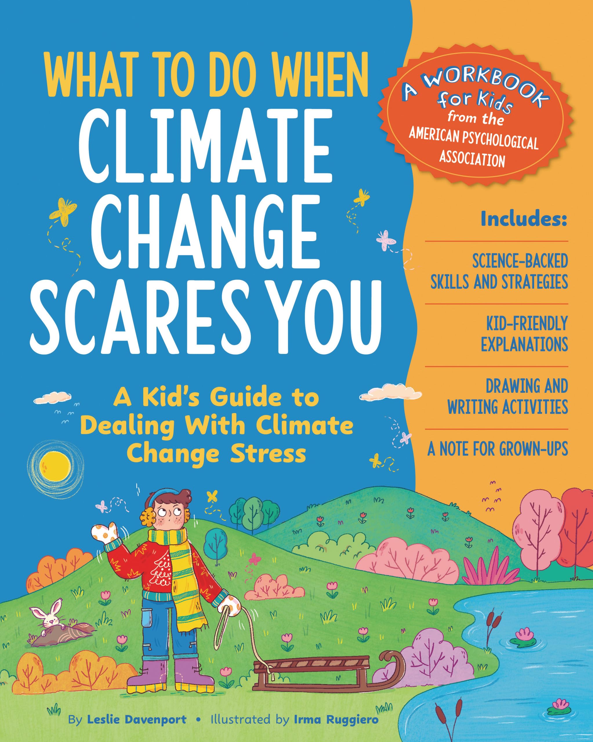 What to Do When Climate Change Scares You: A Kid's Guide to Dealing with Climate Change Stress (What-to-Do Guides for Kids)