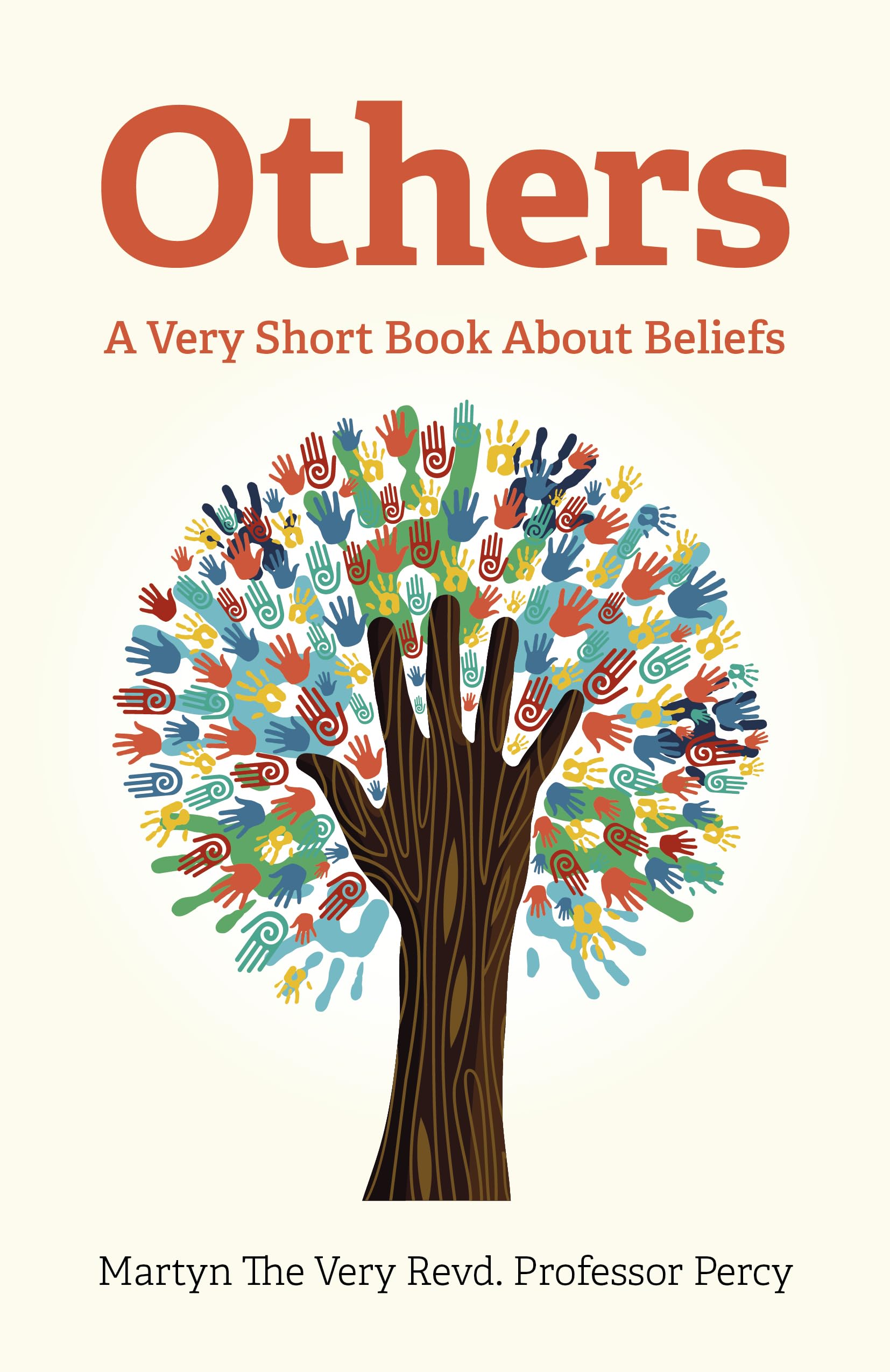 Others – A Very Short Book About Beliefs Percy Paperback John Hunt 9781803410685