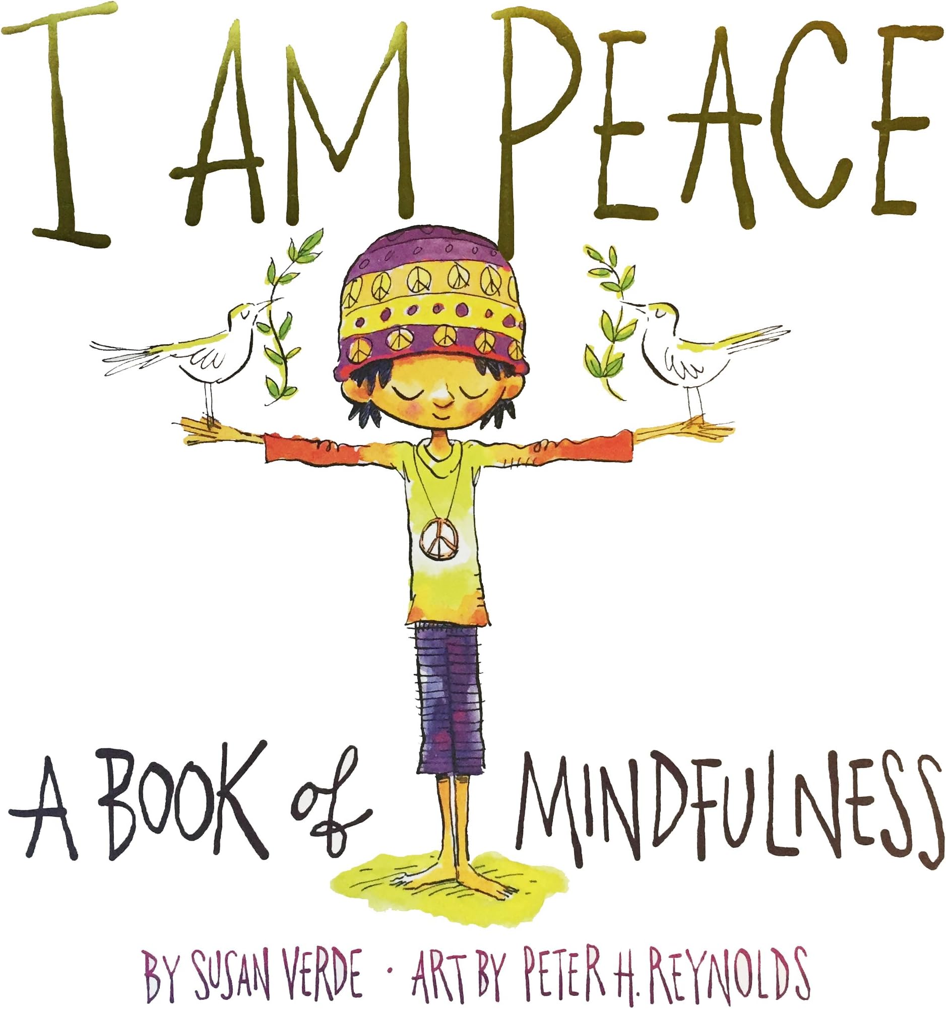 I Am Peace: A Book of Mindfulness (I Am Books)