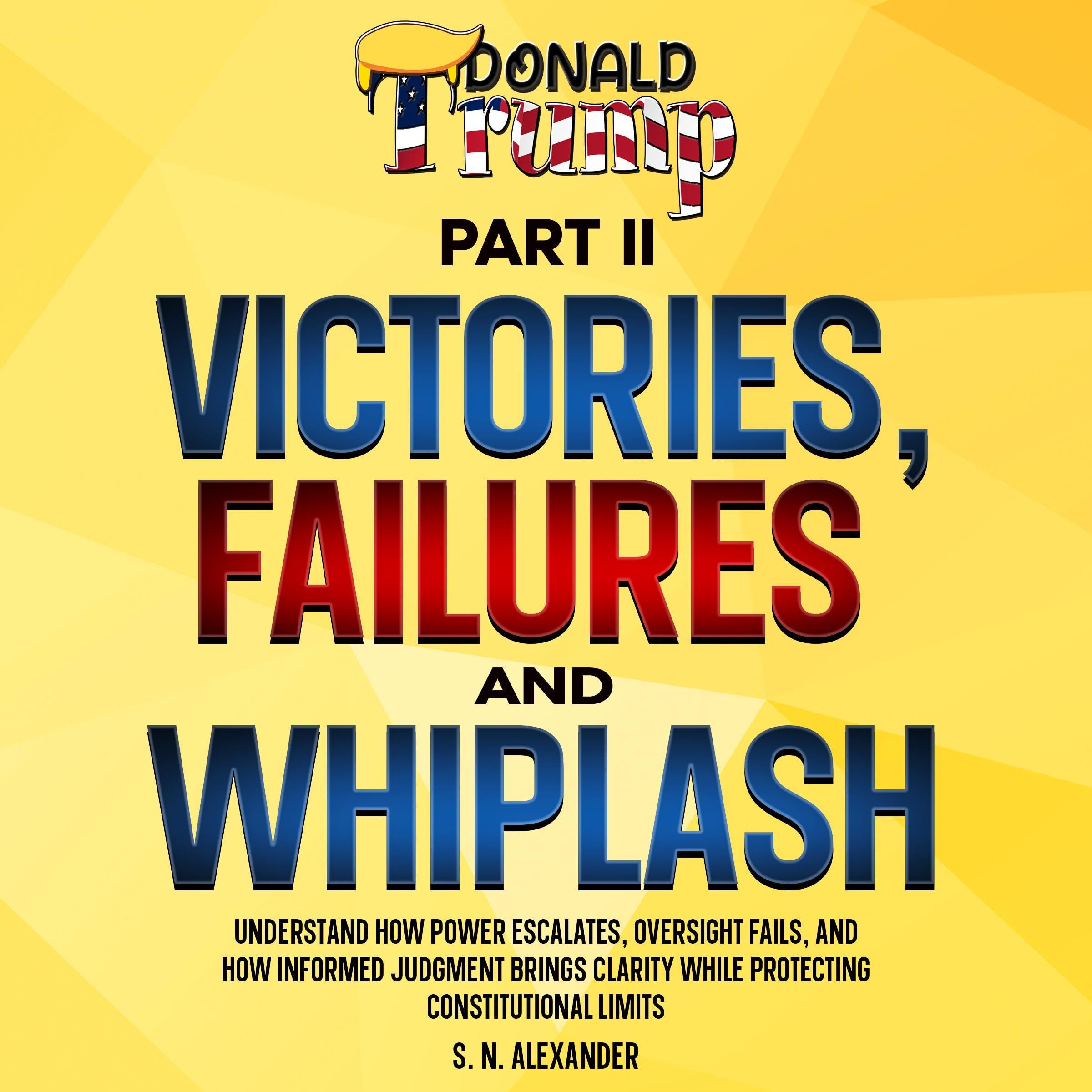 Cover art for Donald J. Trump - Victories, Failures and Whiplash