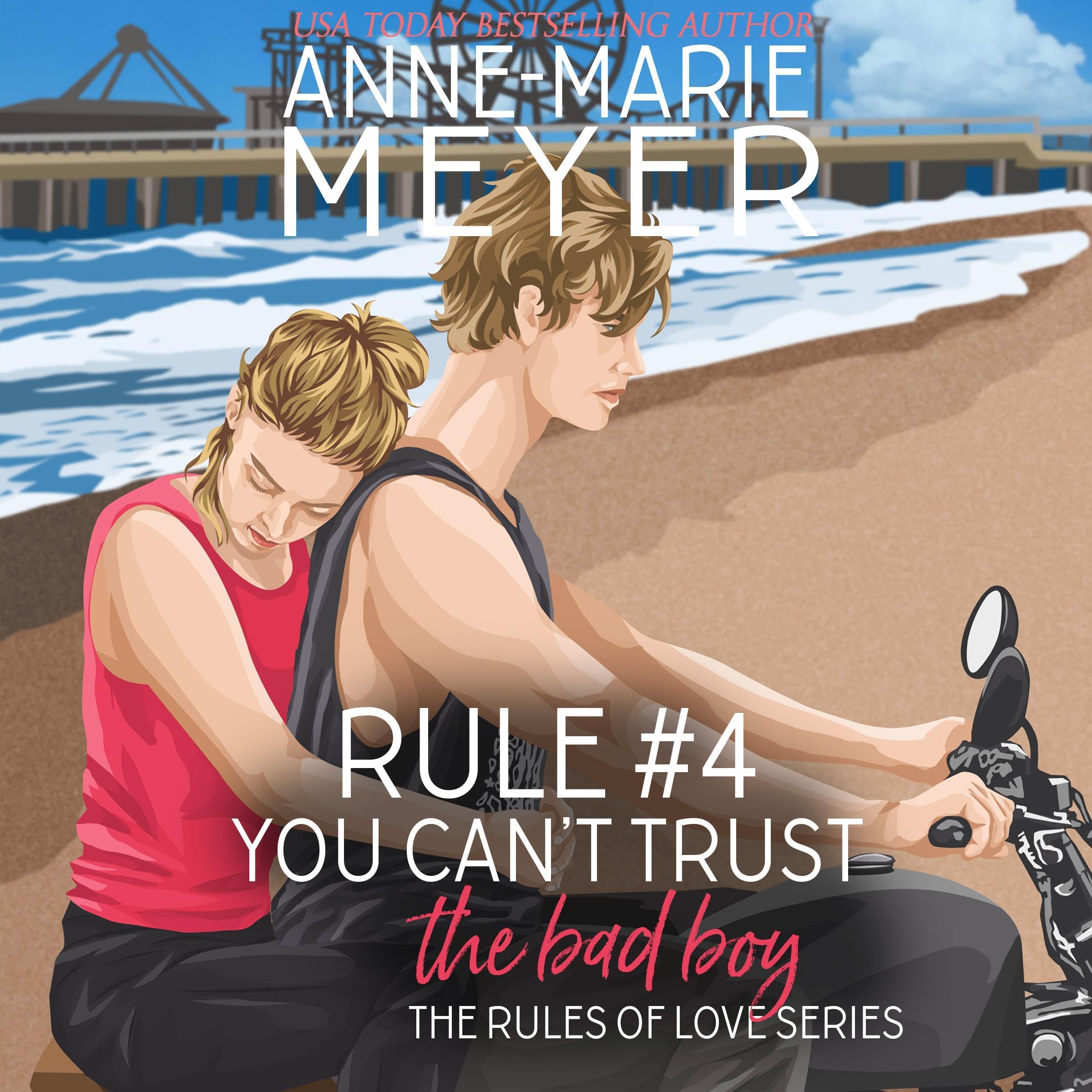 Cover art for Rule #4: You Can't Trust the Bad Boy