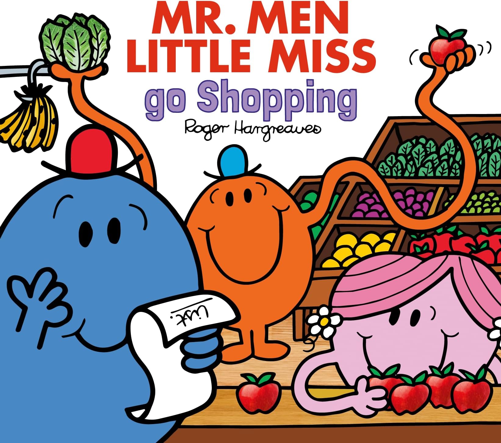 Mr. Men Little Miss Go Shopping: A brilliantly funny illustrated kidโs book all about going to the shops (Mr. Men & Little Miss Everyday)