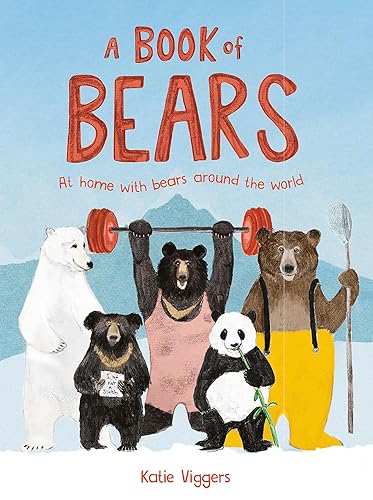A Book of Bears: At Home with Bears Around the World