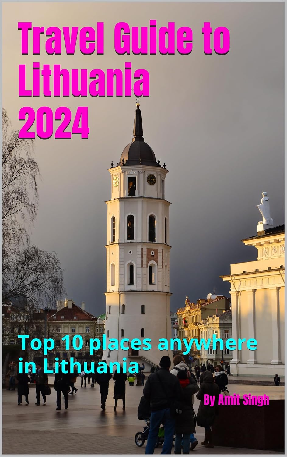 Travel Guide to Lithuania 2024 Top 10 places anywhere in Lithuania