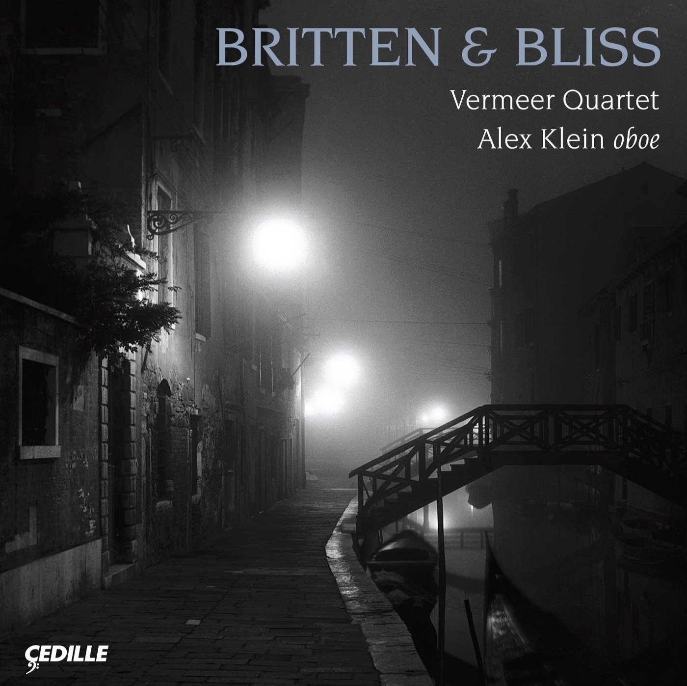 Bliss: Oboe Quintet / Britten: Phantasy Quartet, Quartet No. 3