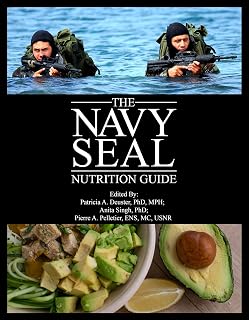The Navy SEAL Nutrition Guide