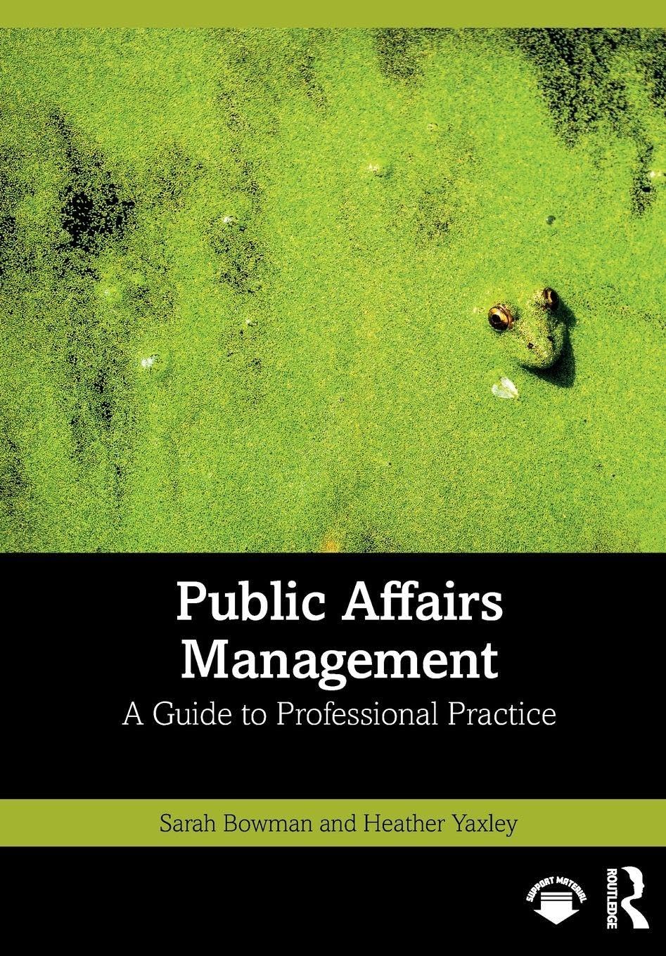 Public Affairs Management: A Guide to Professional Practice