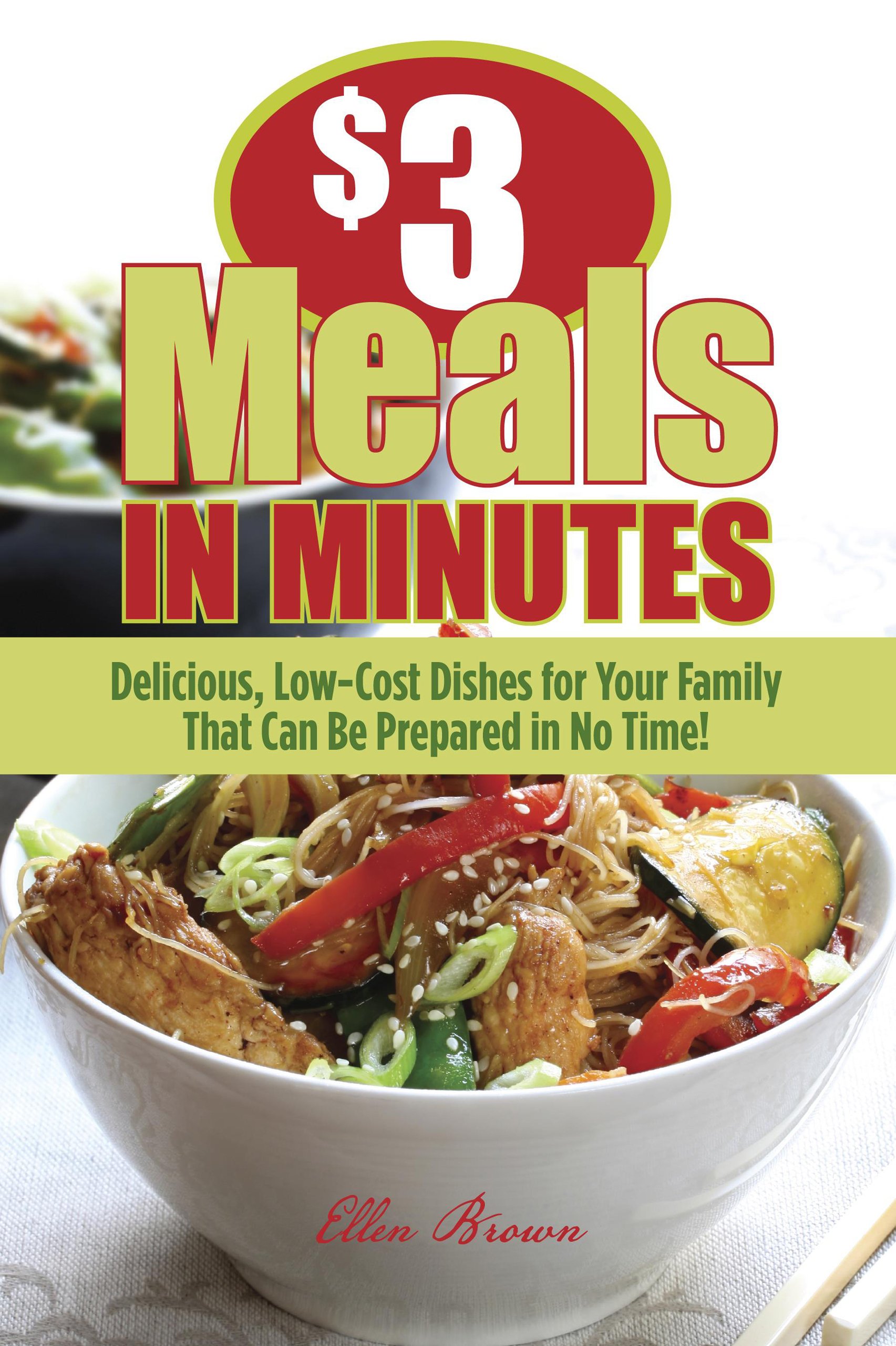 Buy $3 Meals in Minutes: Delicious, Low-Cost Dishes for Your Family That Can Be Prepared in No Time! — BookShops.in