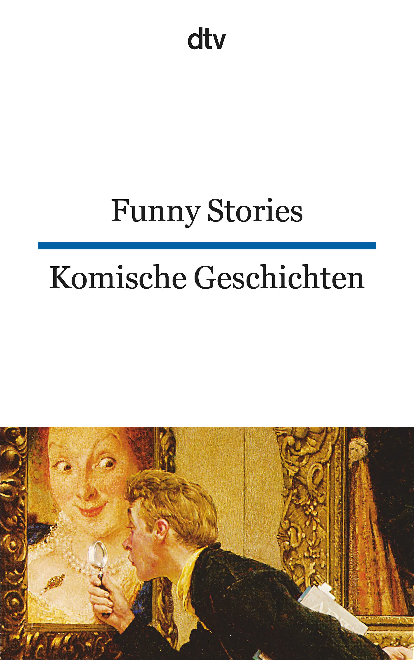 Funny Stories - Komische Geschichten: dtv zweisprachig für Könner – Englisch