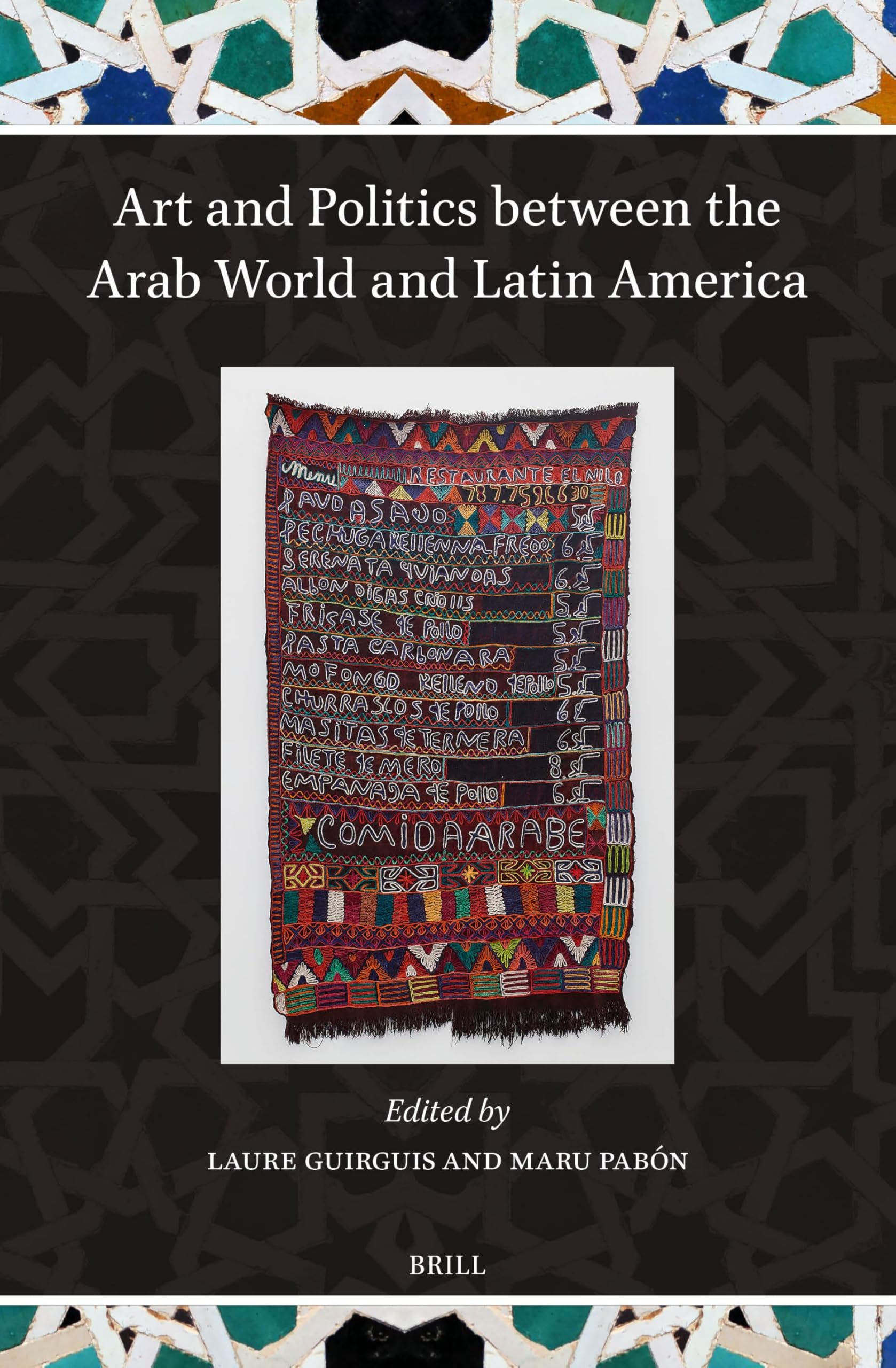 Art and Politics Between the Arab World and Latin America ouvrage histoire de l'art moderne