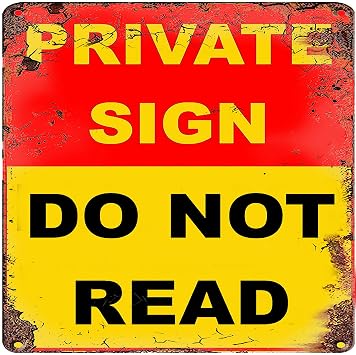 WZVZGZ Metal Poster Plaque Retro Signs Private Sign,Do Not Read Home Bar Club Hotel & Outdoor Street Wall Poster Plaque for Home Kitchen Bar Pub Club Coffee Shop Decor 12x12 Inch